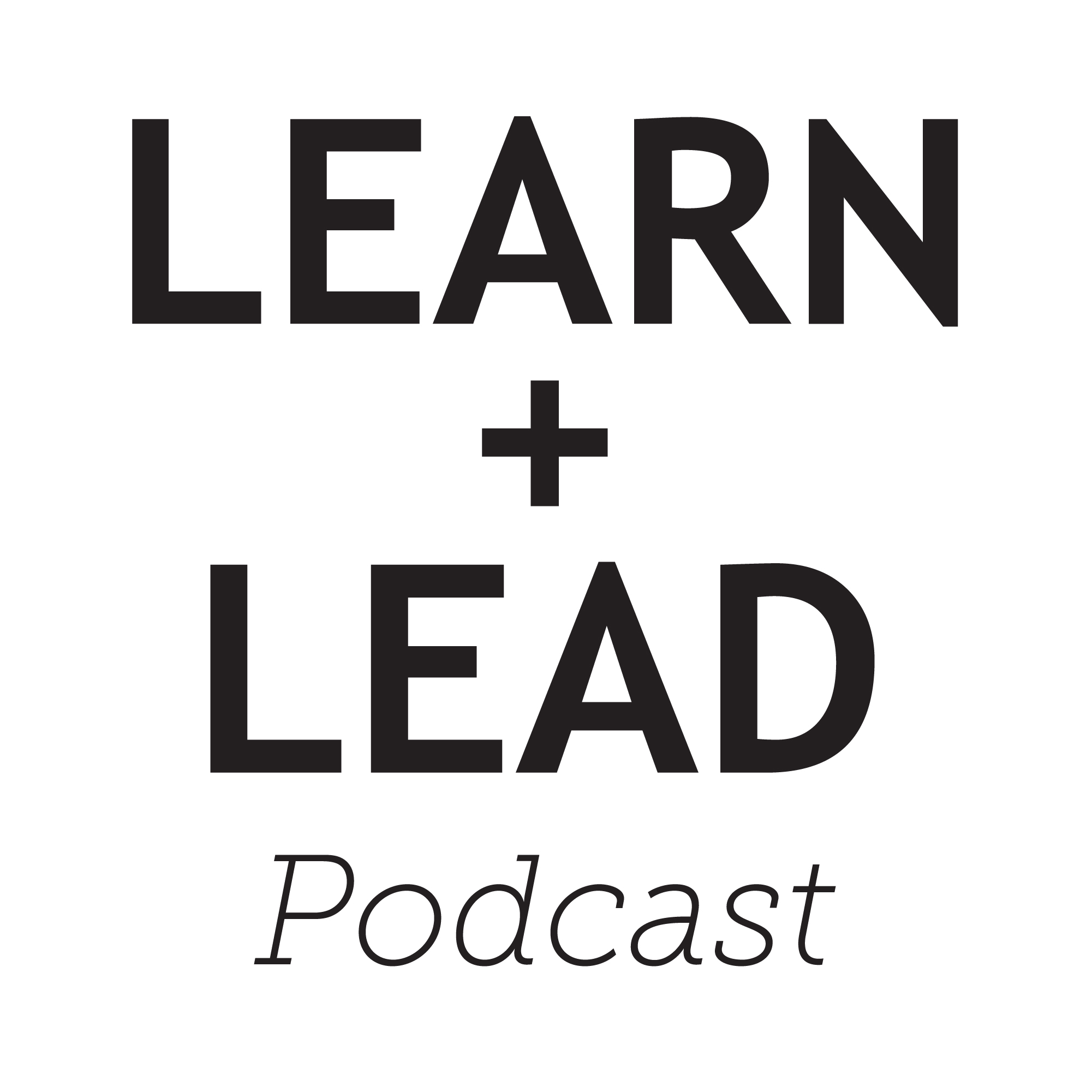 Learn and Lead Podcast Listen via Stitcher for Podcasts