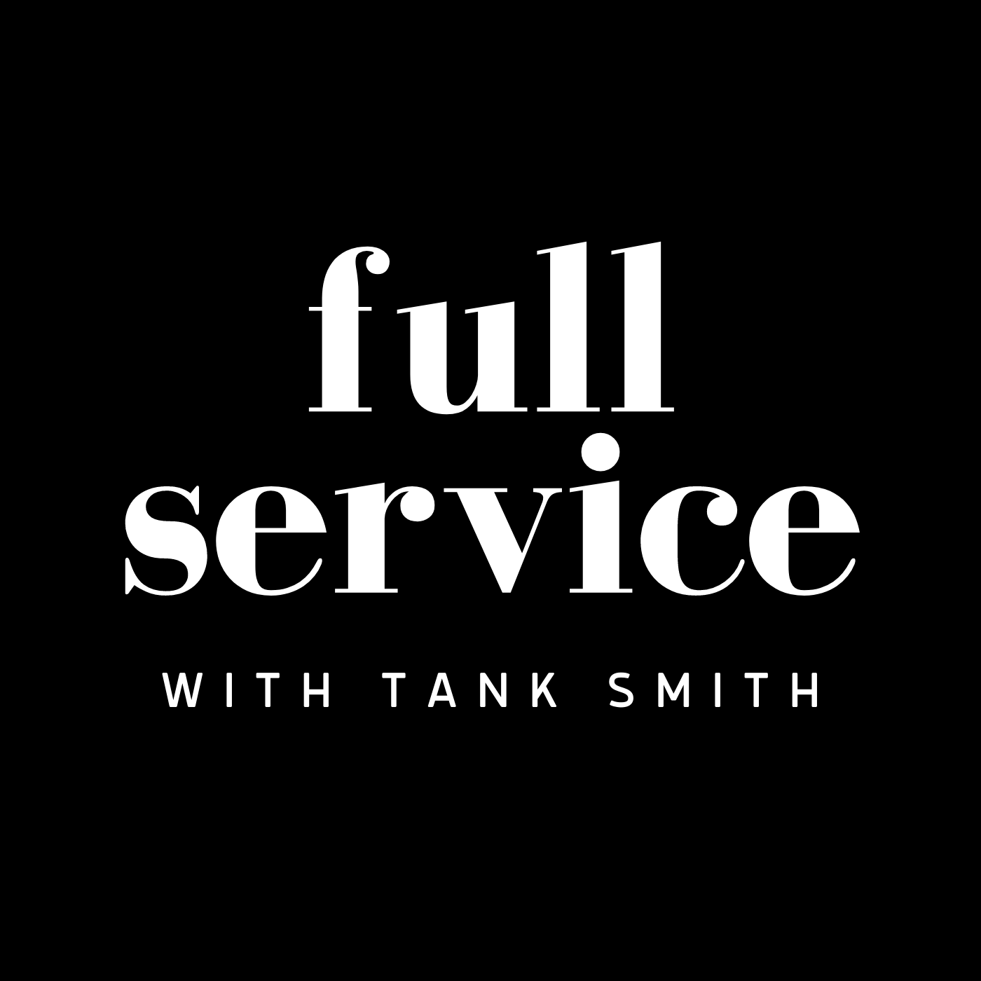 Full Service with Tank Smith