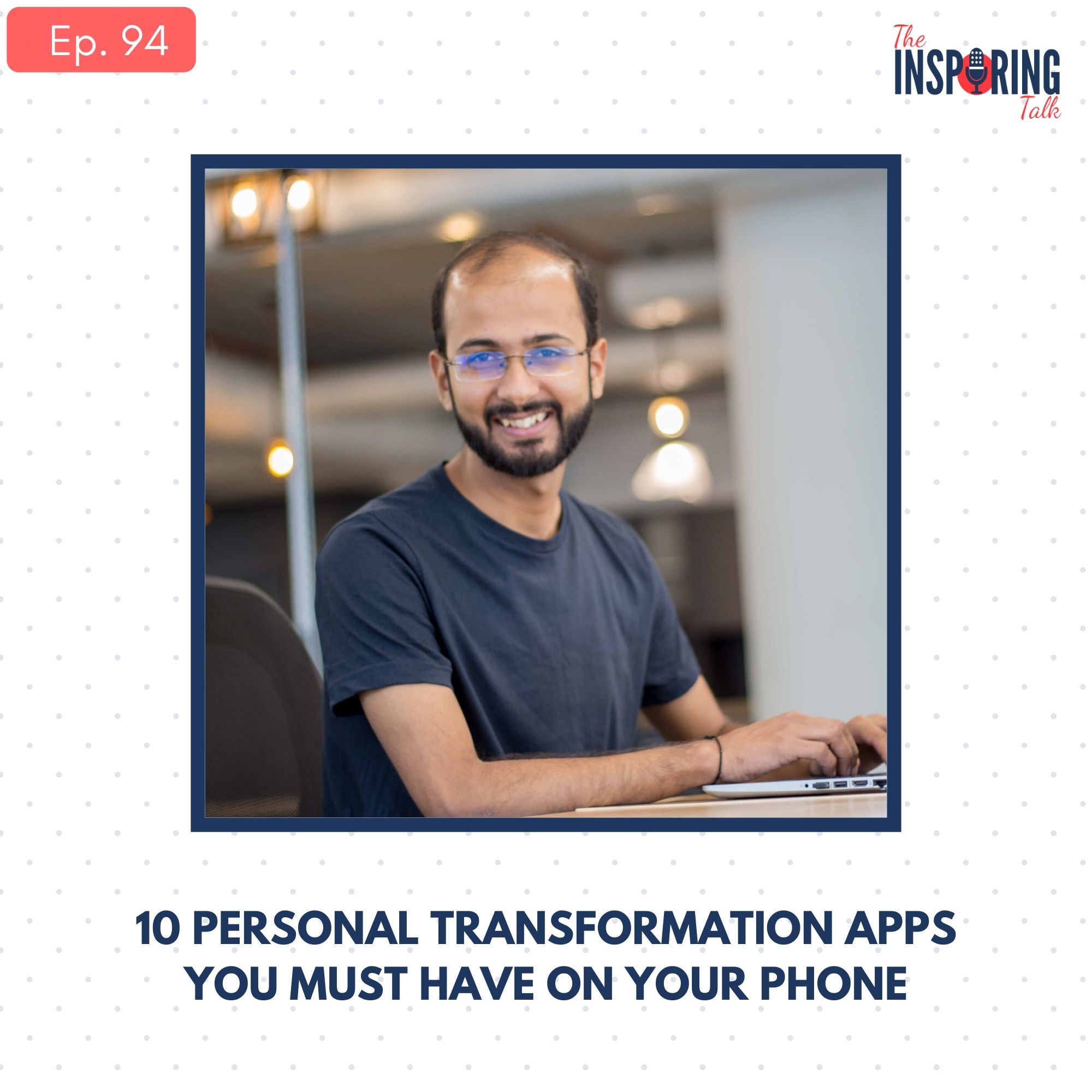 My Top 10 Personal Transformation Apps Recommendation: TIT94 – The ...