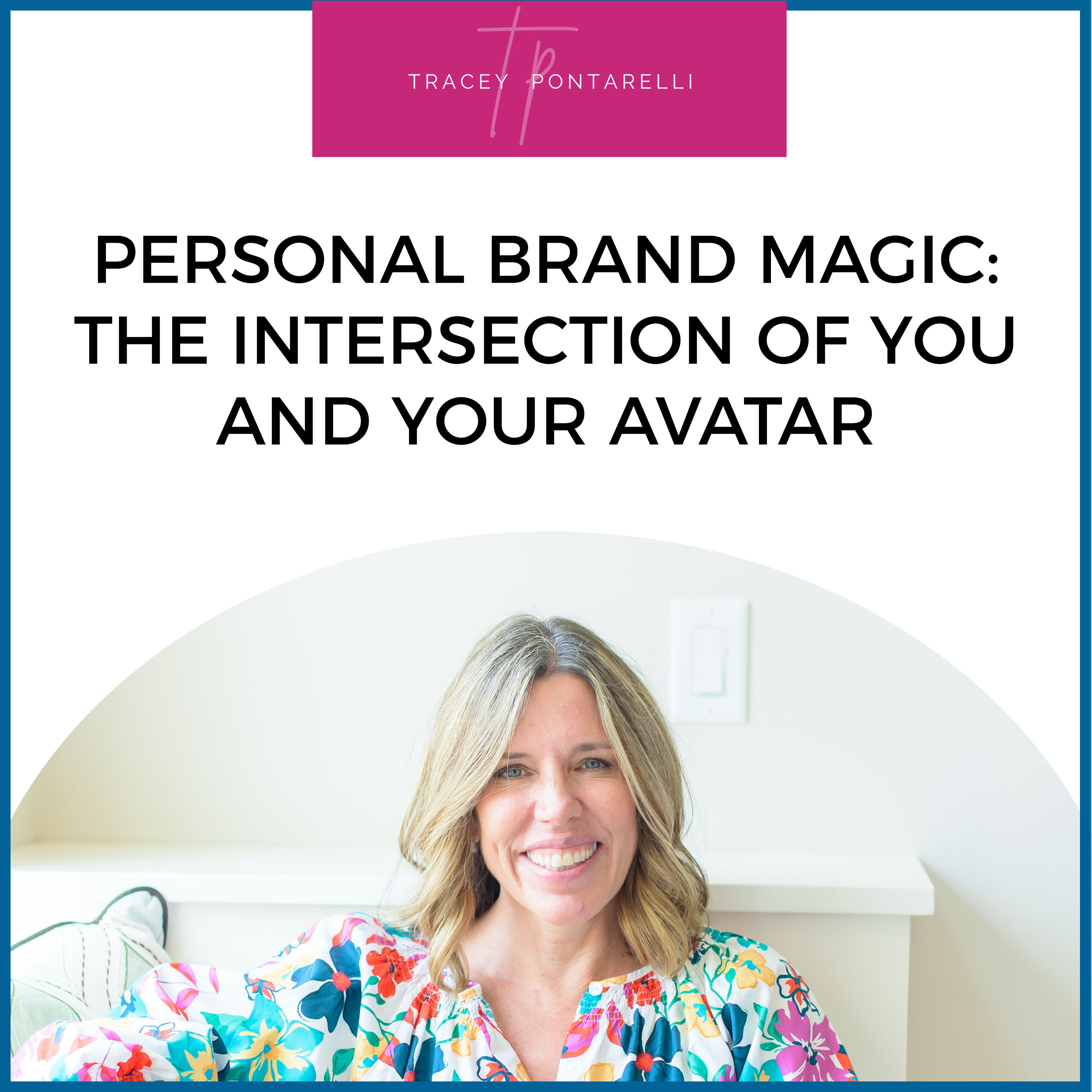 The Magnetic Marketing & Mindset Show with Tracey Pontarelli.