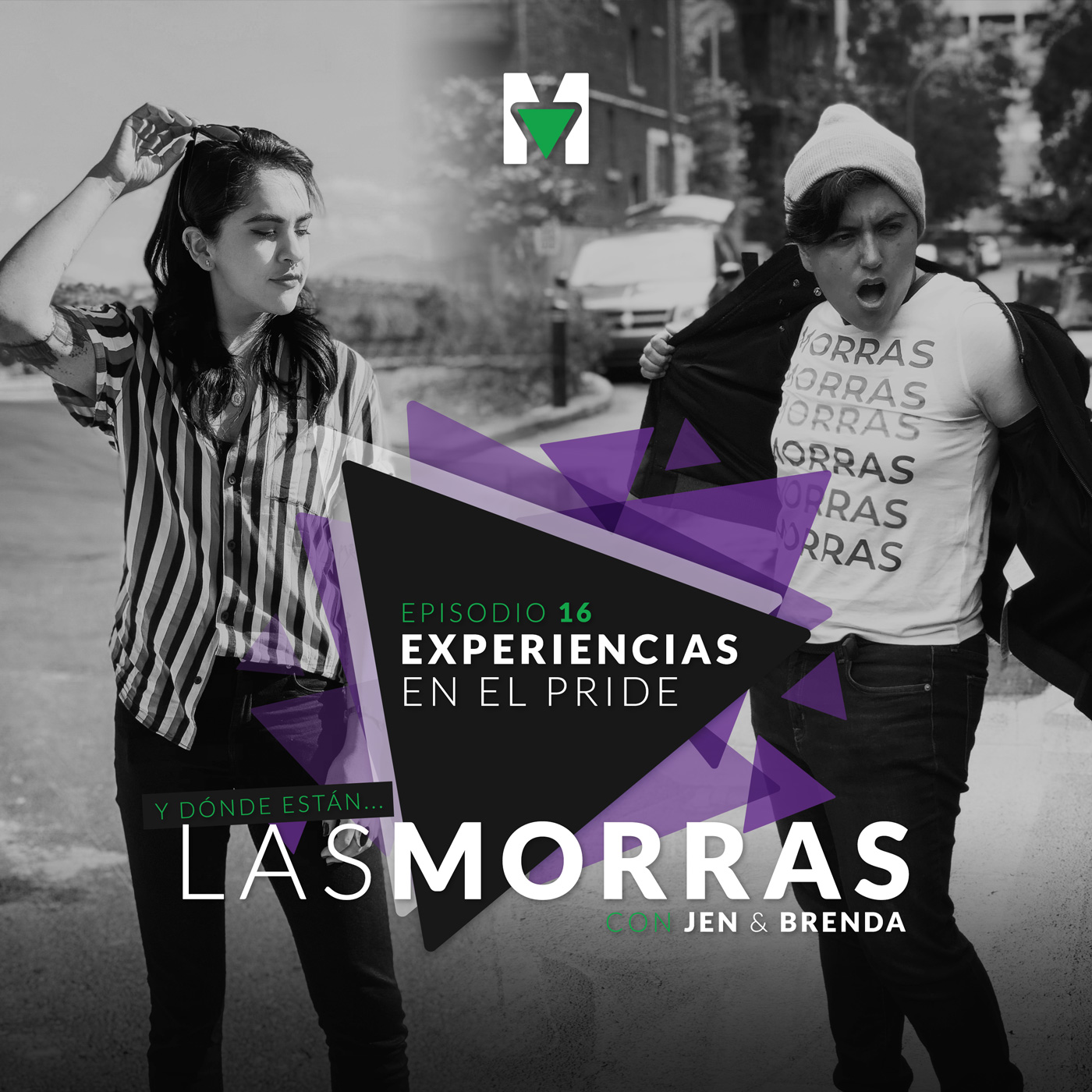 ¿Y dónde están las morras? con Jen & Brenda