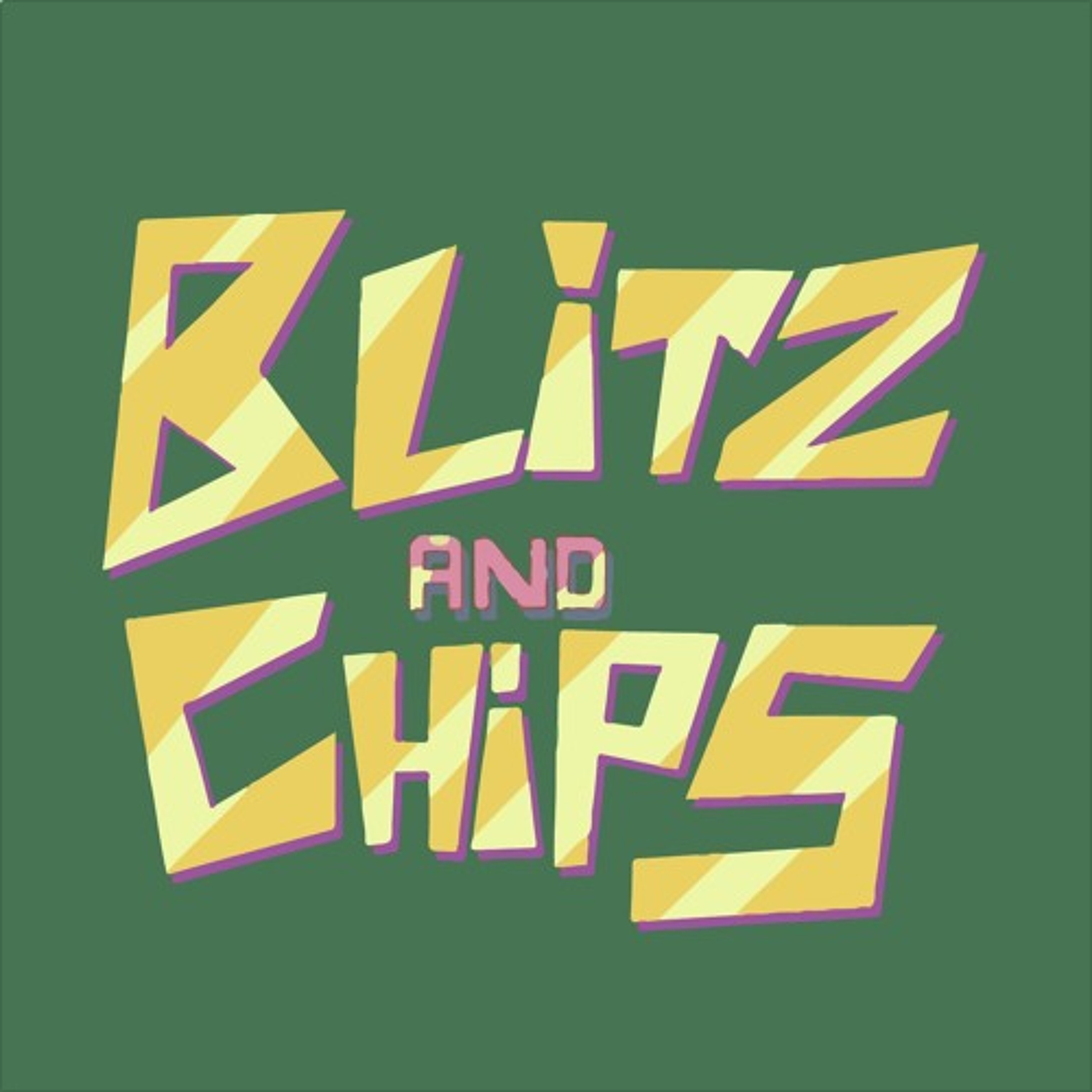 Blitz and Chips