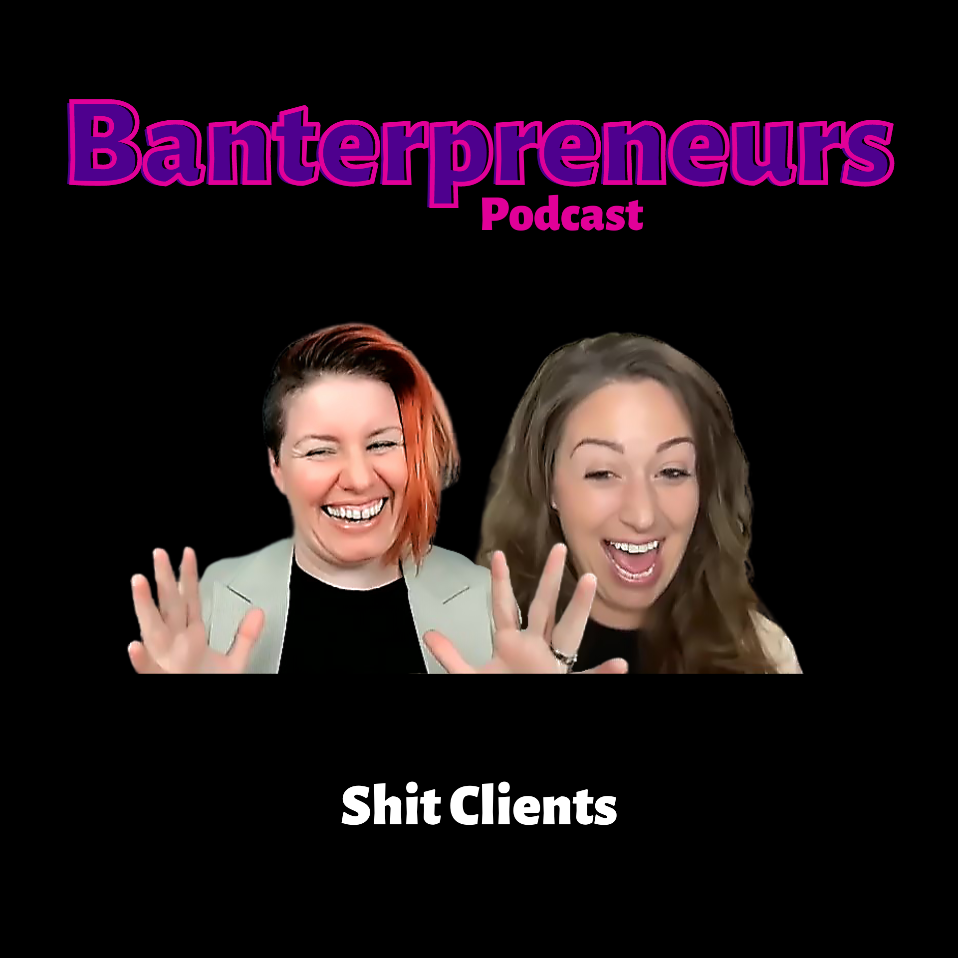 Banterpreneurs