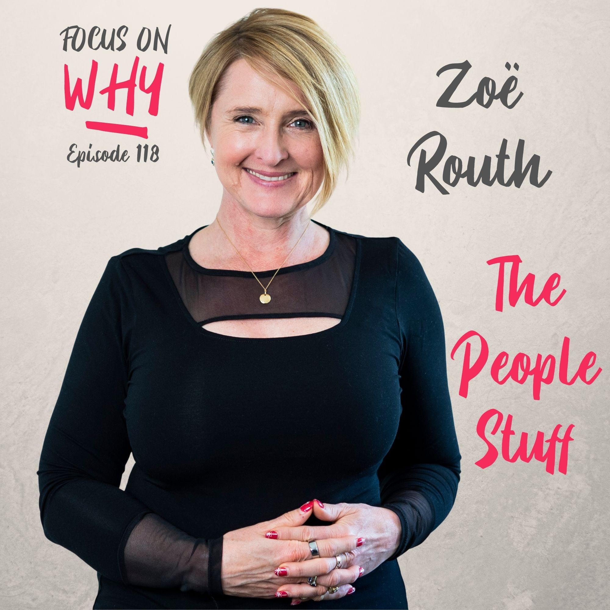 118 The People Stuff with Zoë Routh