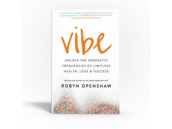 Upgrade Your Vibes with Robyn Openshaw