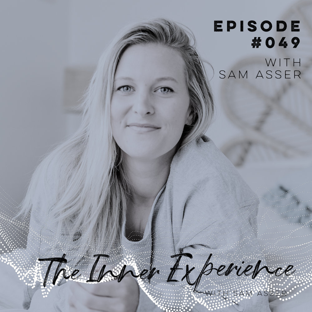 The Inner Experience with Sam Asser