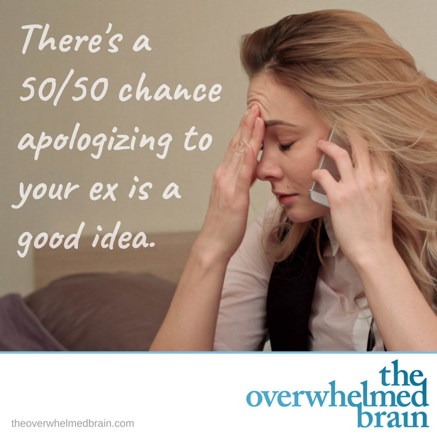 Apologizing to the ex… good idea or bad?