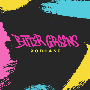 Bitter Greens Podcast
