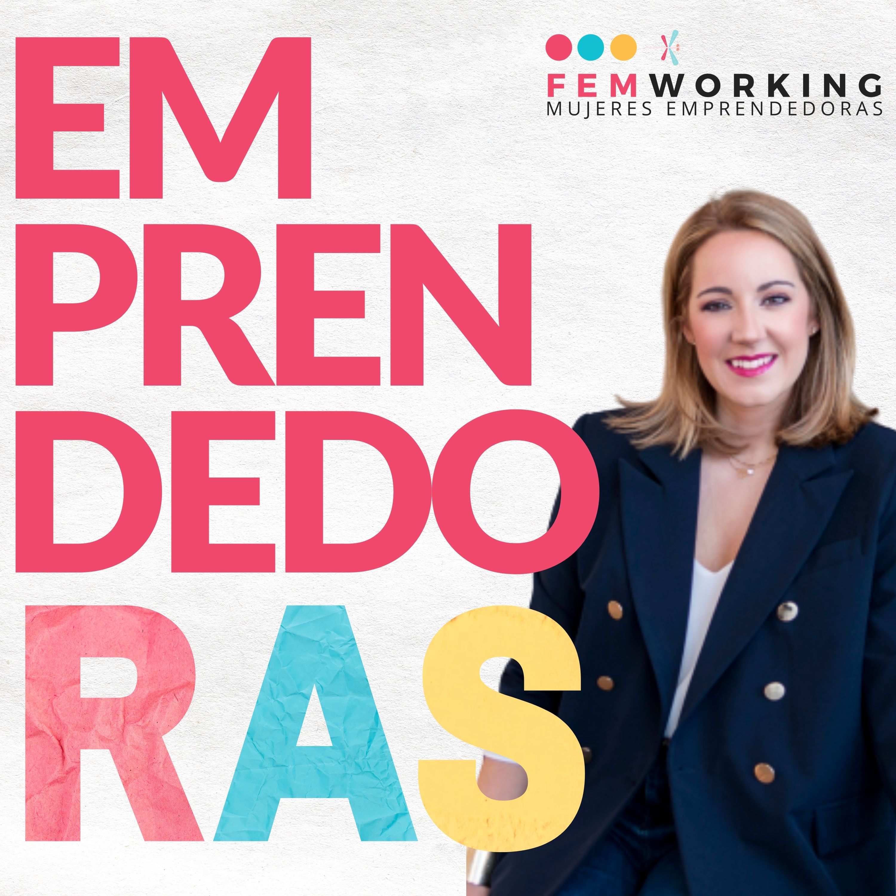 Mujeres Emprendedoras - El Podcast de FEMWorking con Isabel Santiandreu