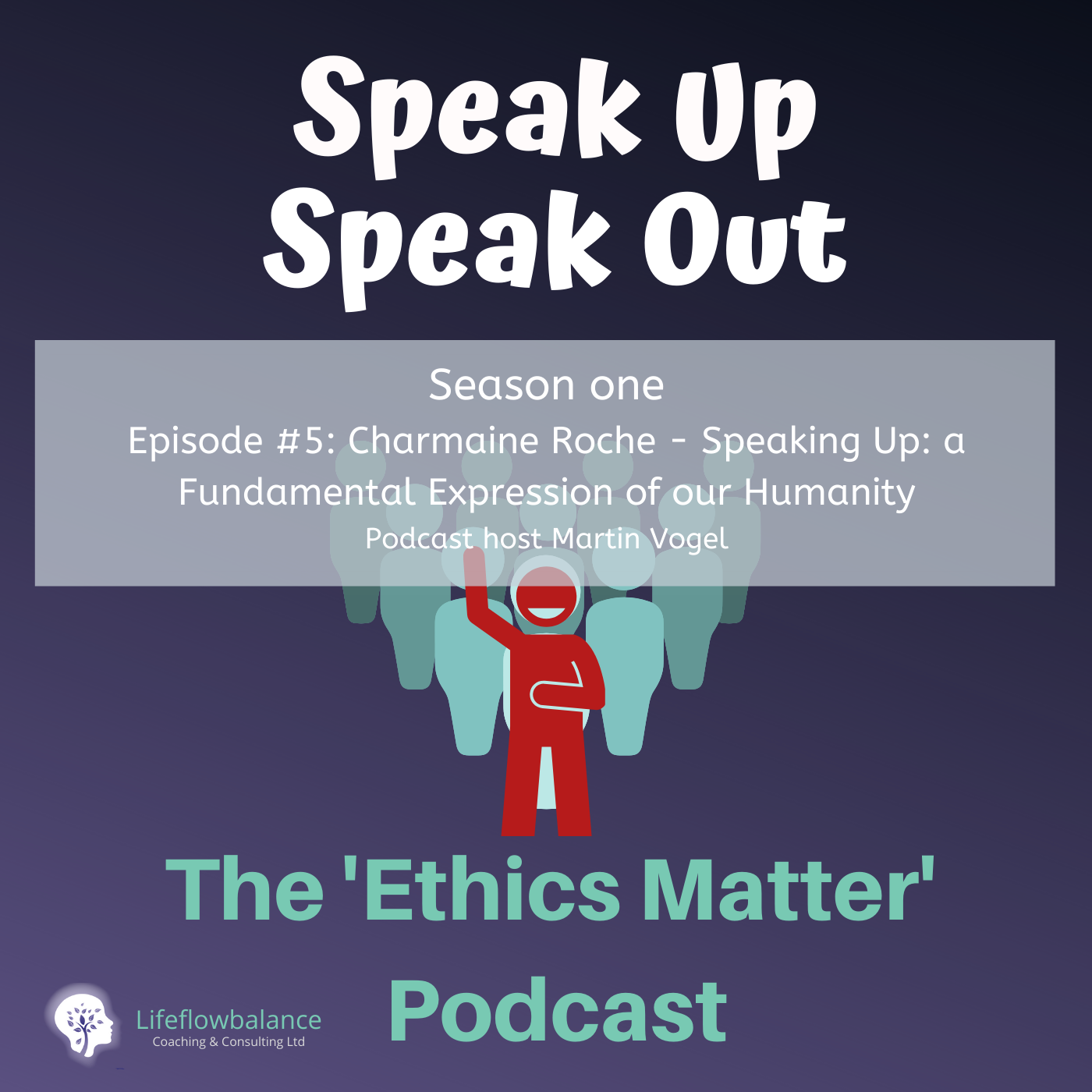 Speak Up. Speak Out. Ethics Matter.