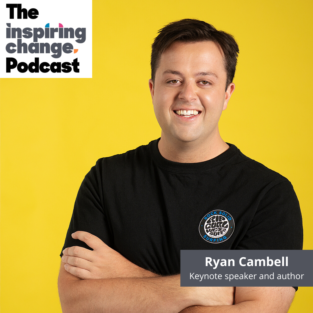 Episode 39 - Ryan Campbell, Keynote Speaker and Author