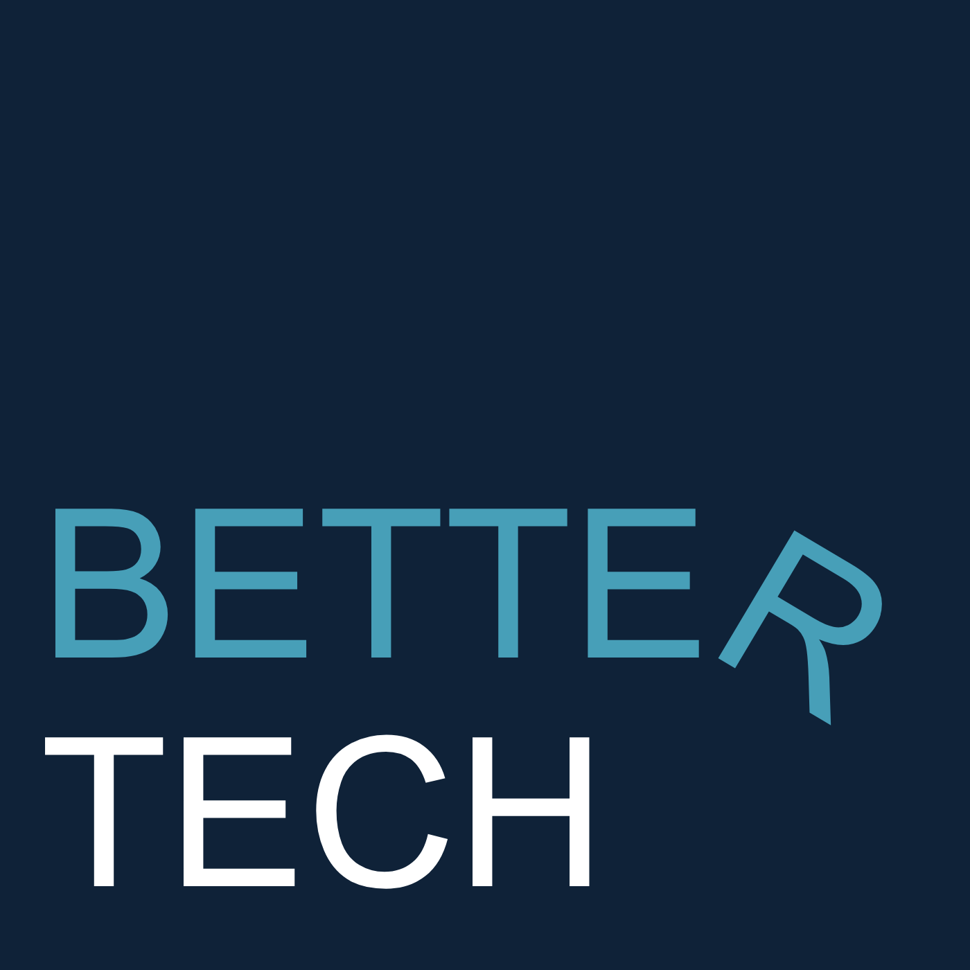 Better Tech
