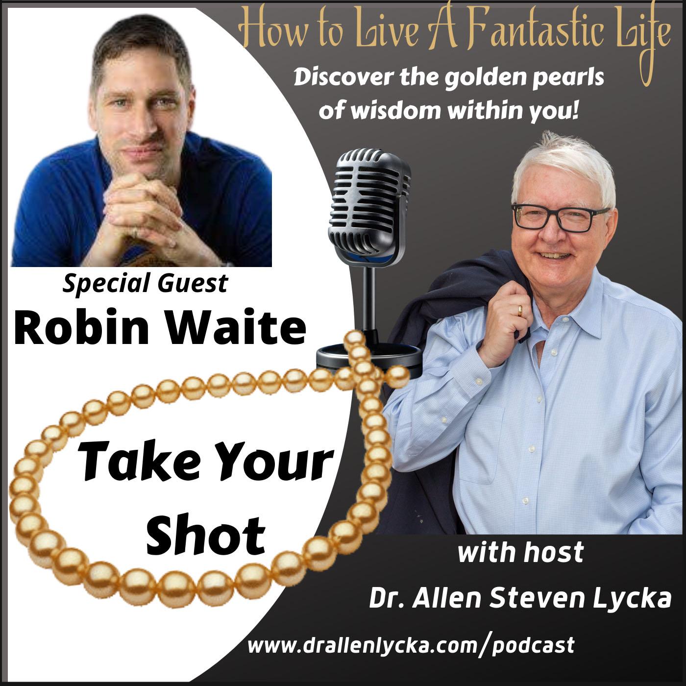 141 Take Your Shot Dr. Allen Lycka