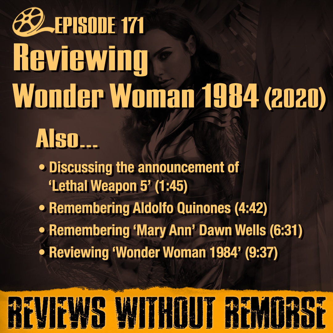 Episode 171 - Wonder Woman 1984 (2020)