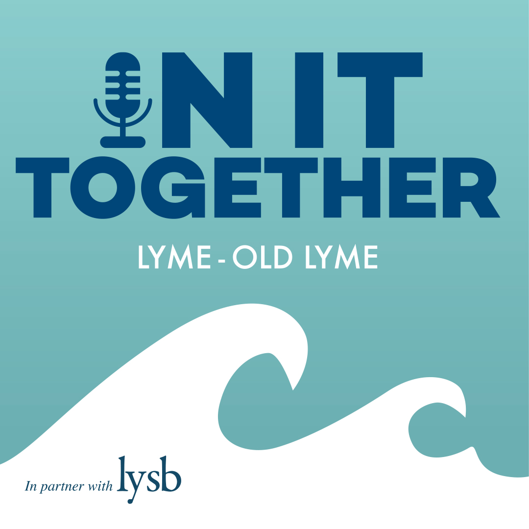 Lyme/Old Lyme: In it Together