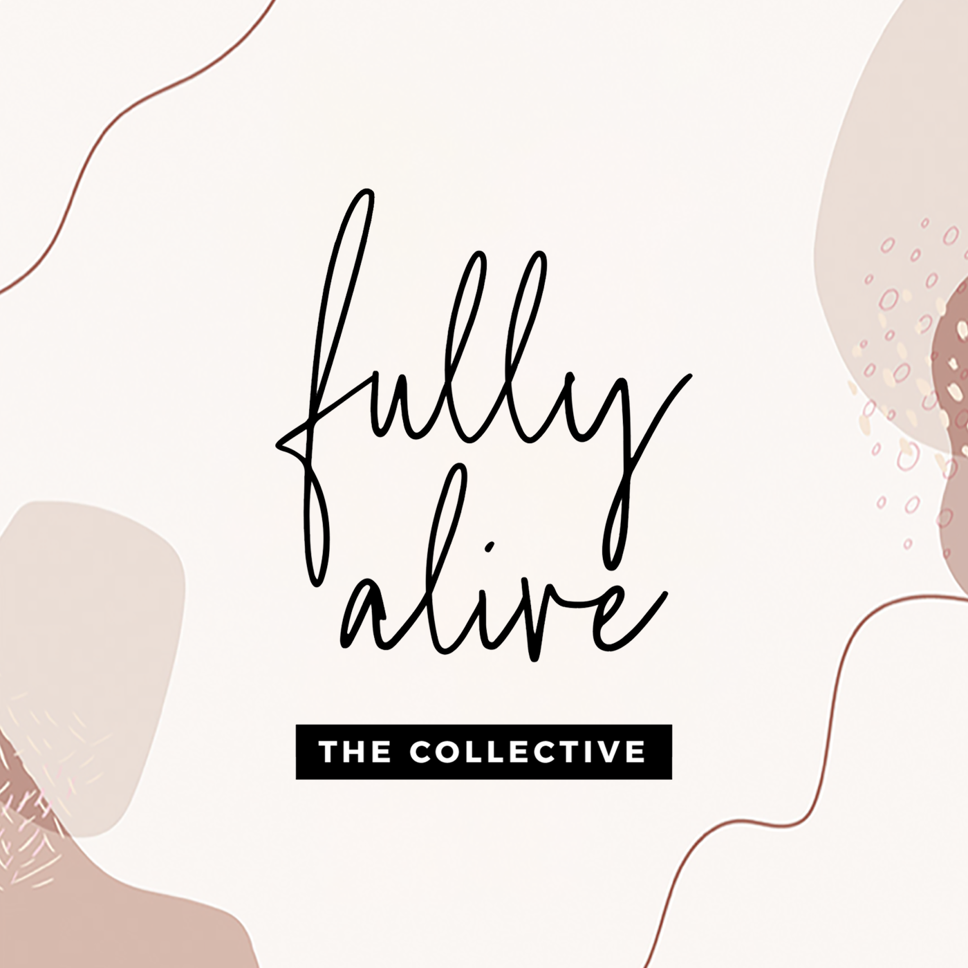 The Fully Alive Collective