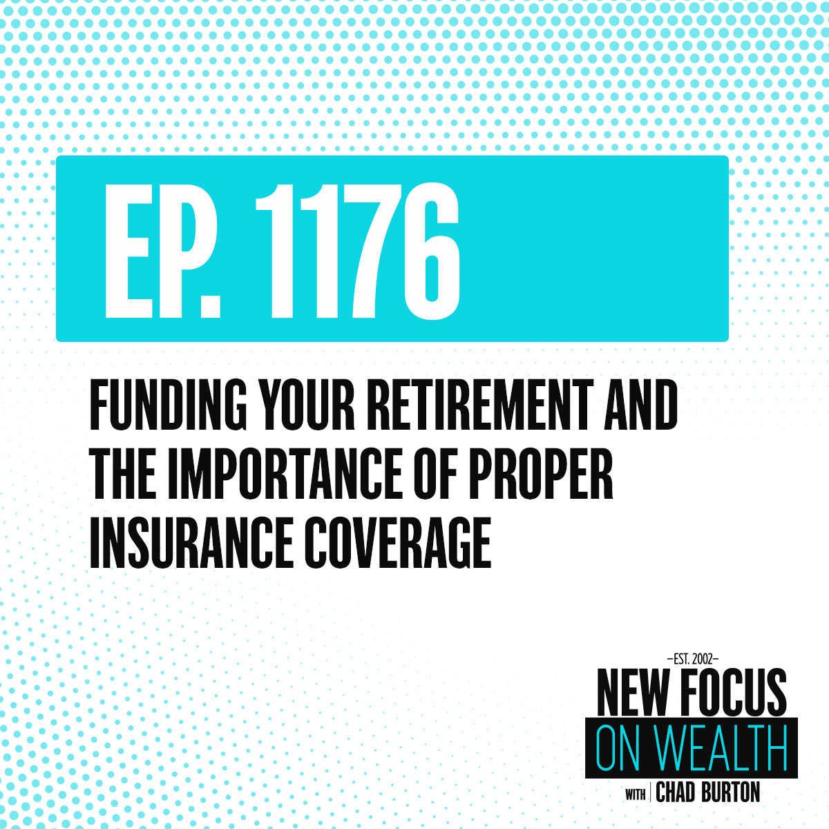 Funding Your Retirement and The Importance of Proper Insurance Coverage