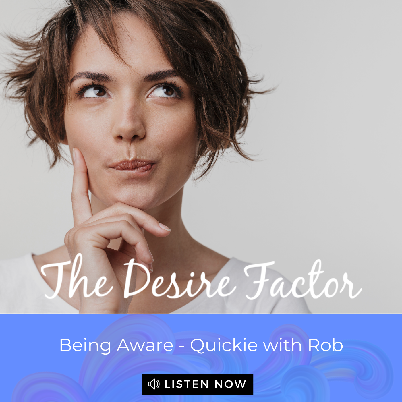 The Desire Factor