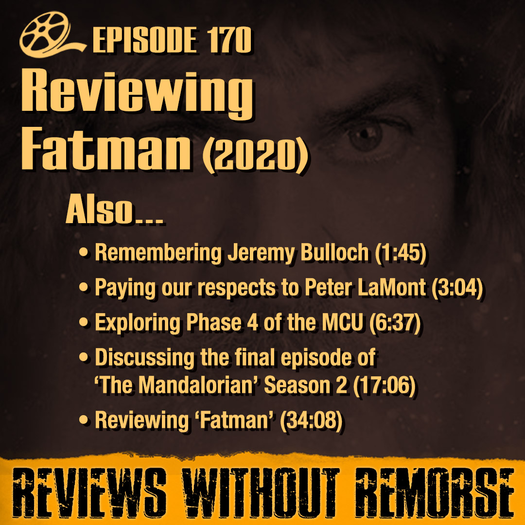 Episode 170 - Fatman (2020)