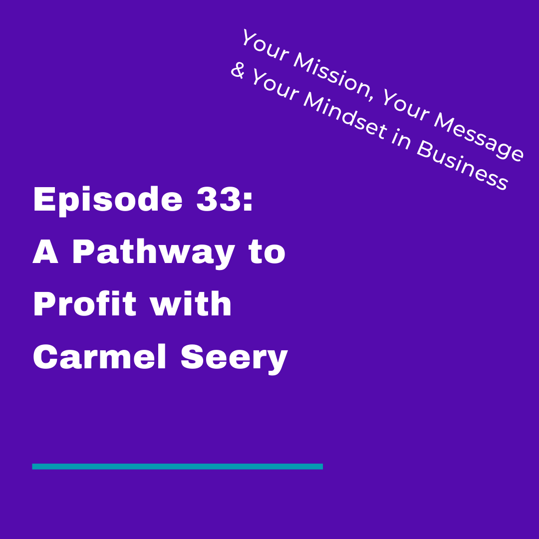 Your Mission, Your Message and Your Mindset in Business