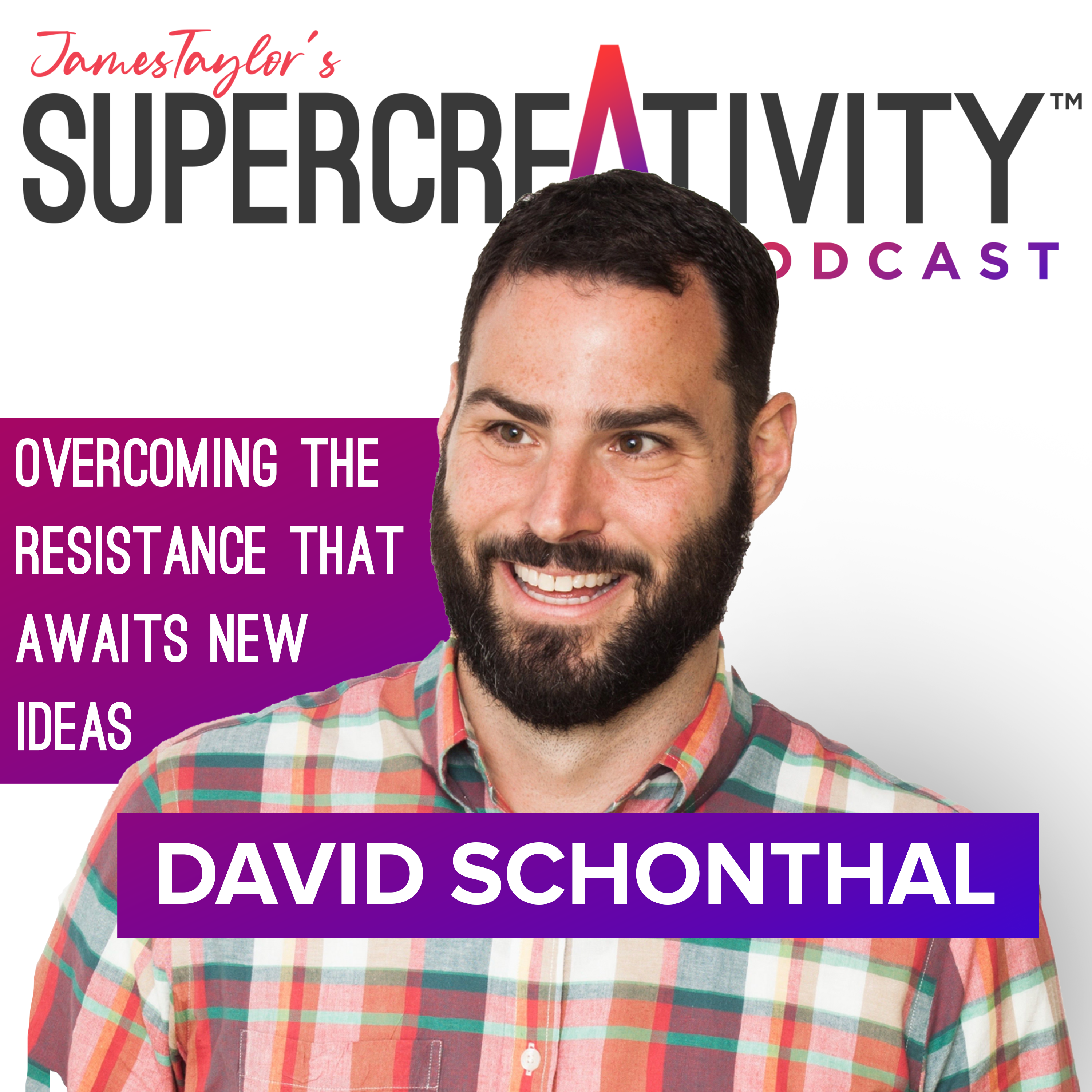 SuperCreativity Podcast with James Taylor | Creativity, Innovation and Inspiring Ideas