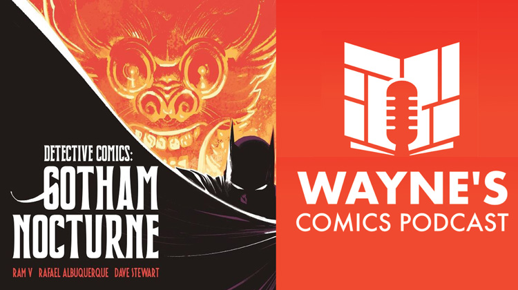 Wayne’s Comics Podcast #564: Interview with Ram V