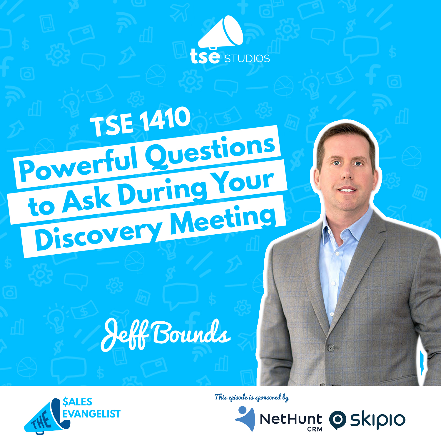 Jeff Bounds | Discovery: Powerful Questions to Ask During Your Discovery Meeting