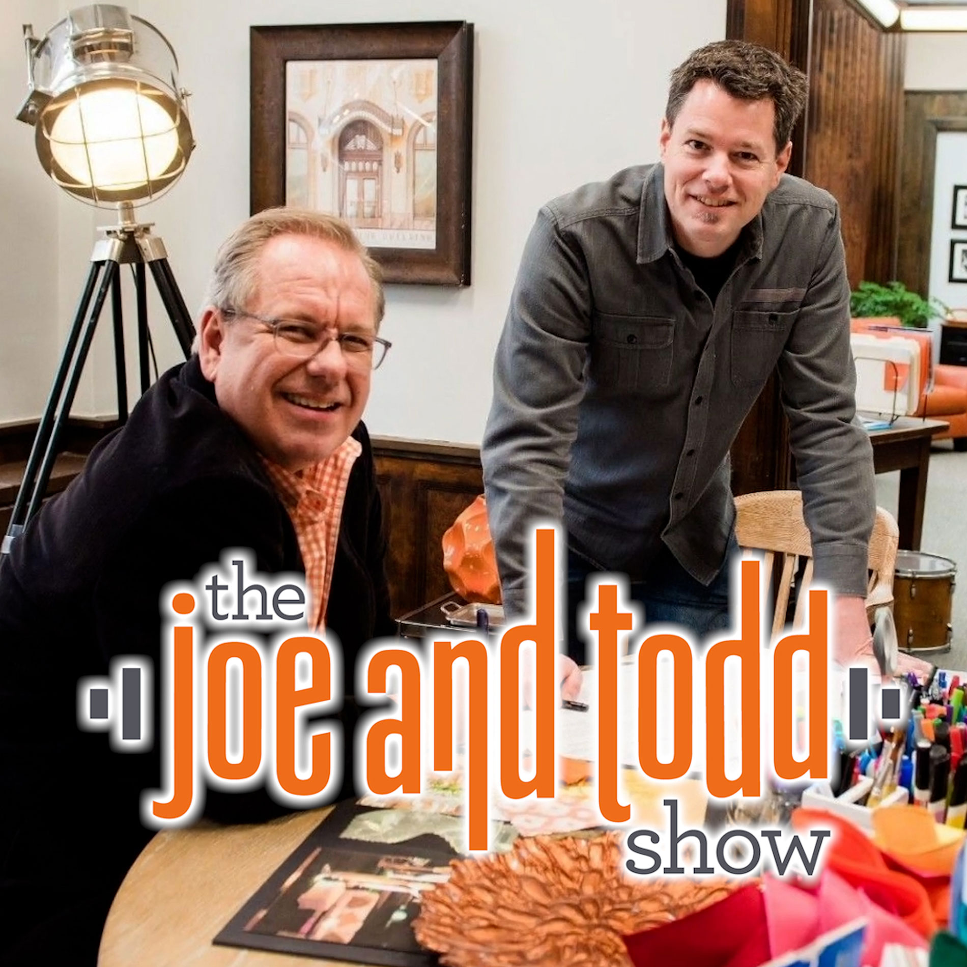 The Joe and Todd Show