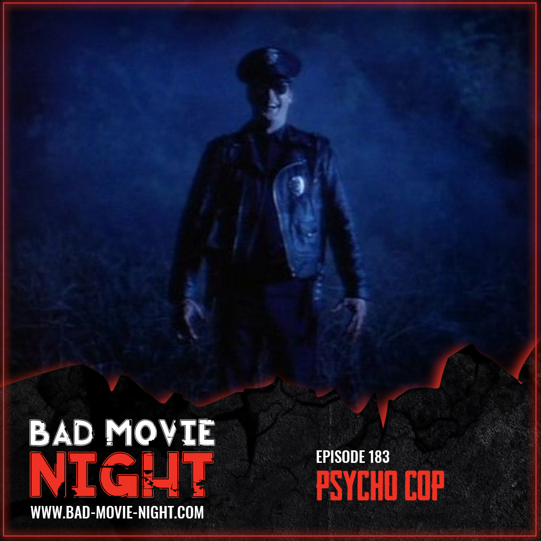 Psycho Cop (1989) Bad Movie Night Podcast Podcast Podtail
