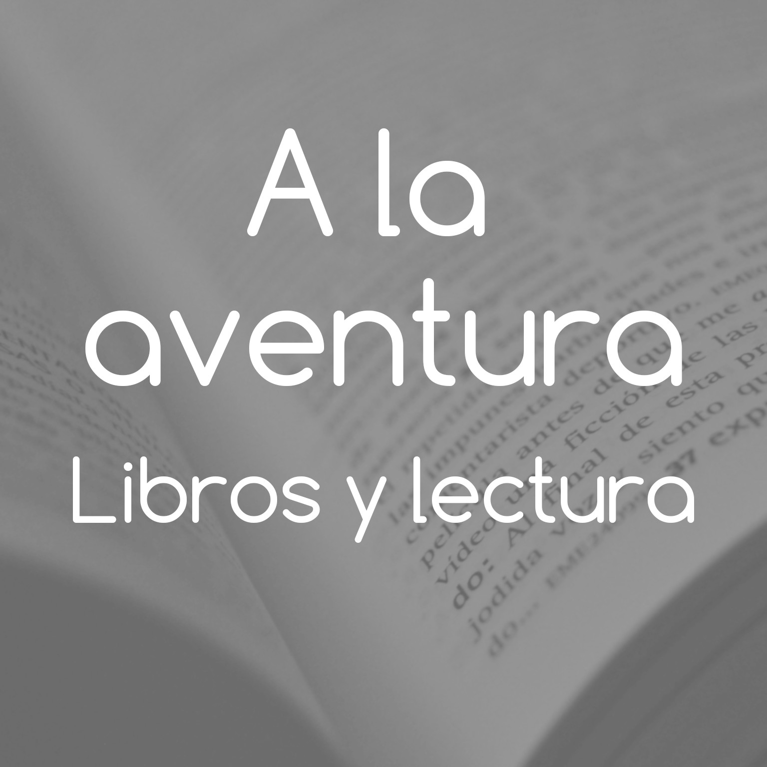A la aventura - Libros y lectura