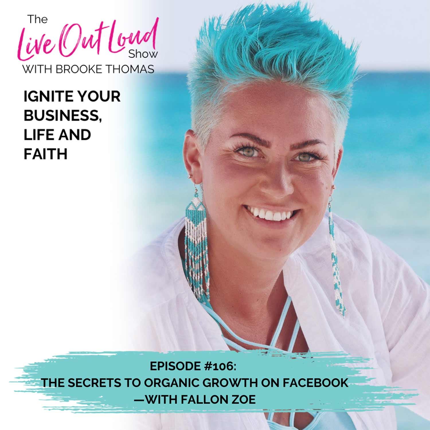 The Secrets to Organic Growth on Facebook—with Fallon Zoe - EP106