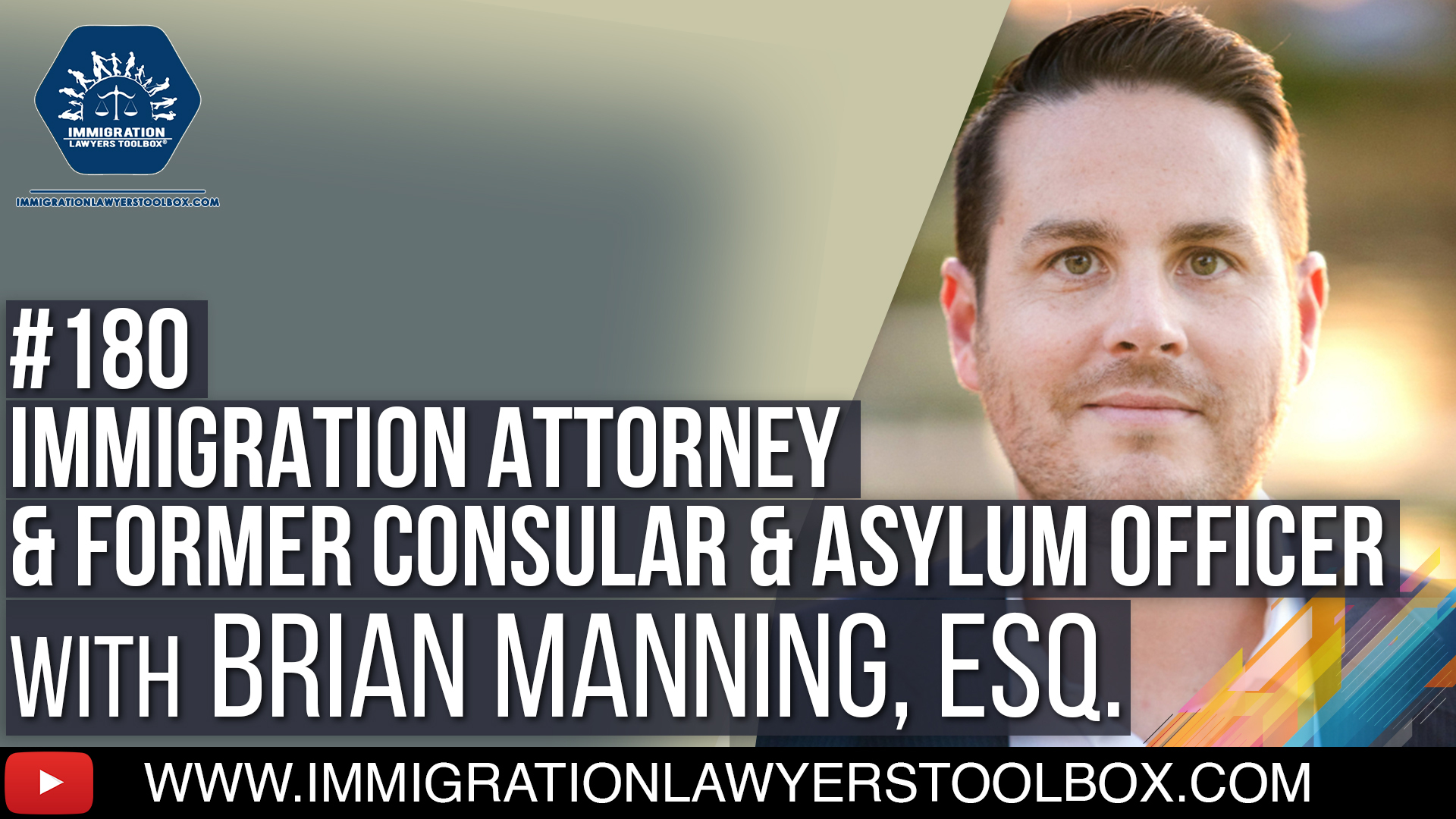 #180 - Brian Manning, Esq., Immigration Attorney & Former Consular & Asylum Officer