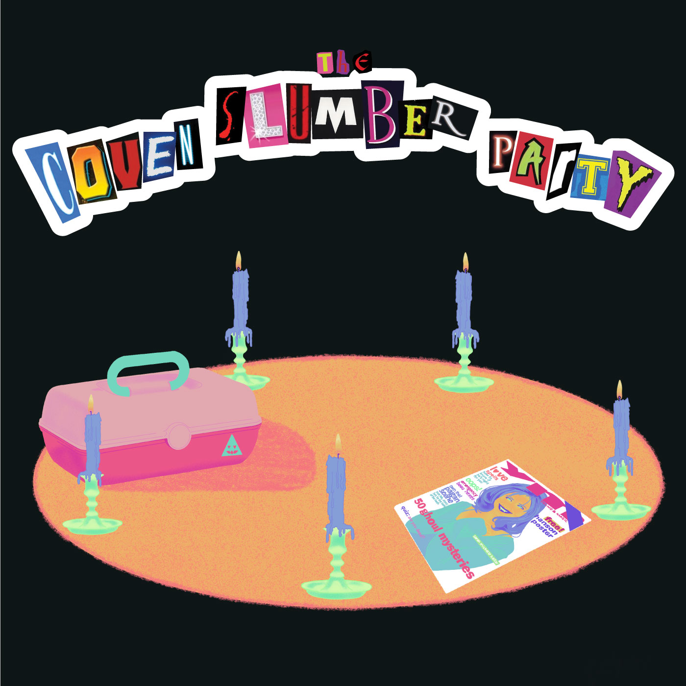 The Coven Slumber Party