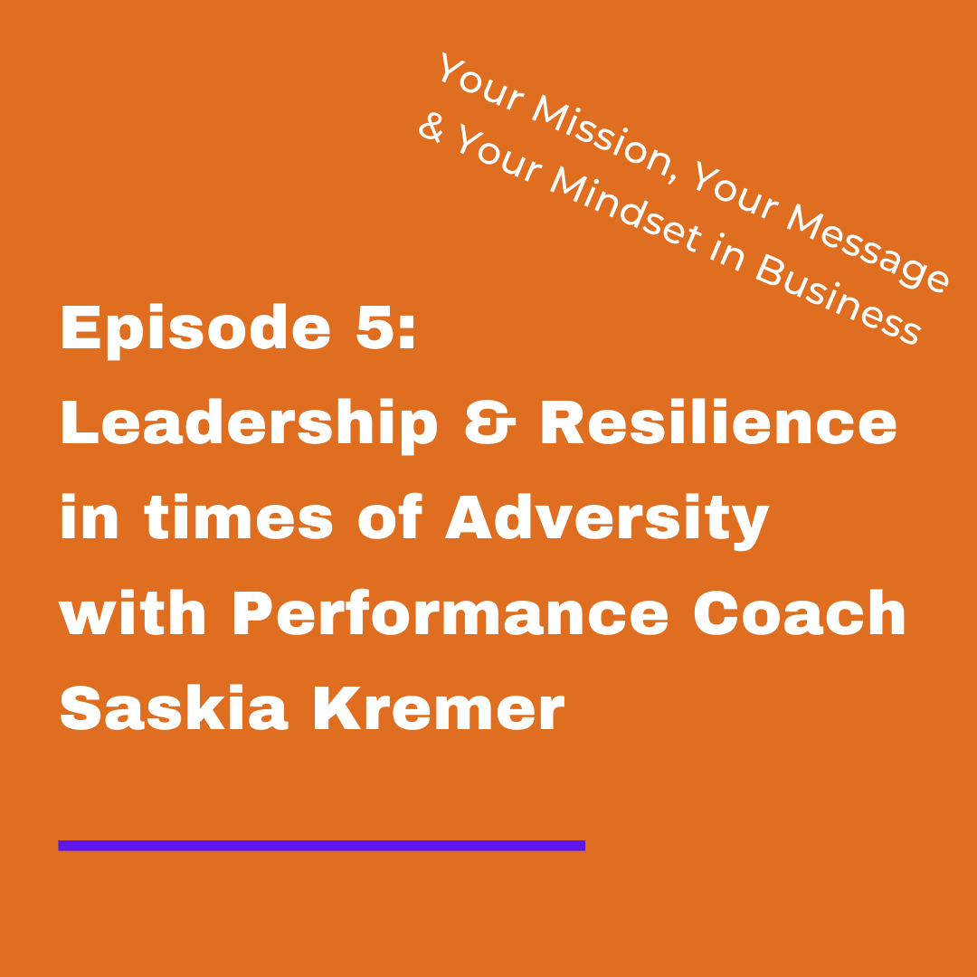 Your Mission, Your Message and Your Mindset in Business