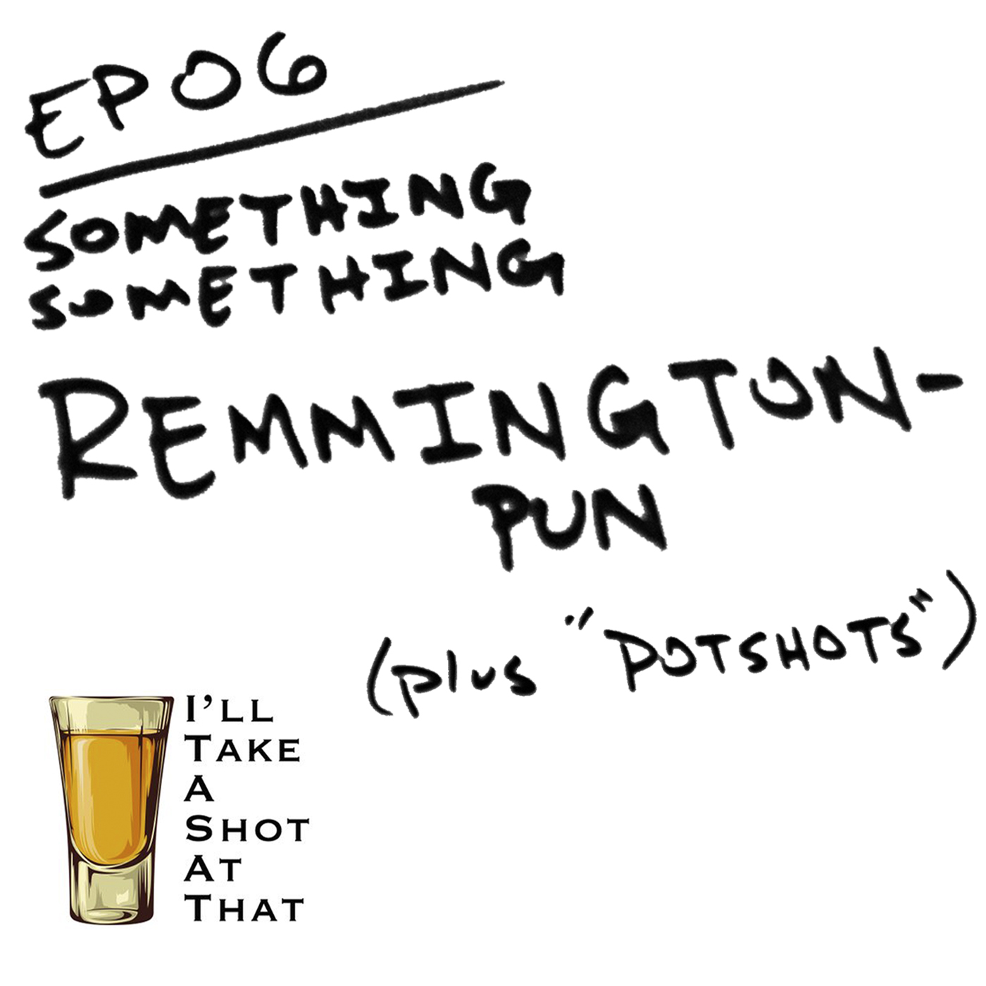 I\'ll Take A Shot At That