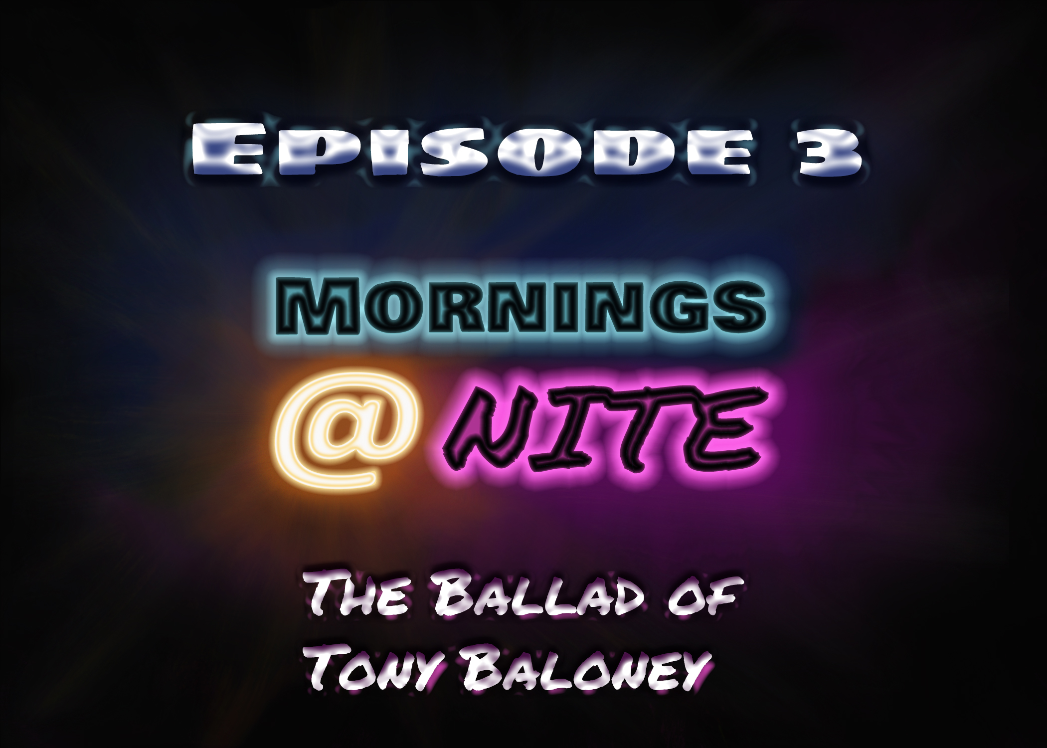 The Ballad of Tony Baloney