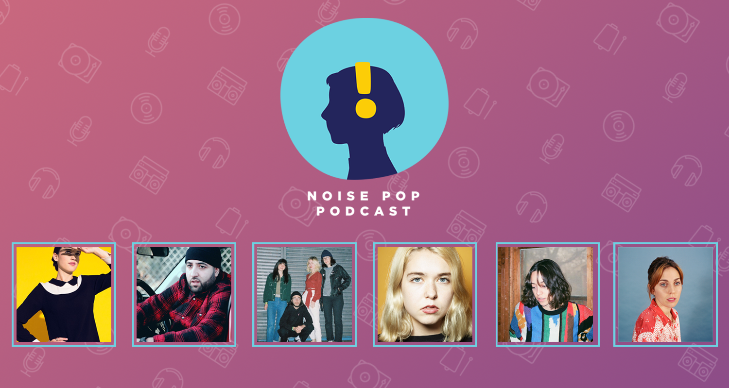 The Noise Pop Podcast
