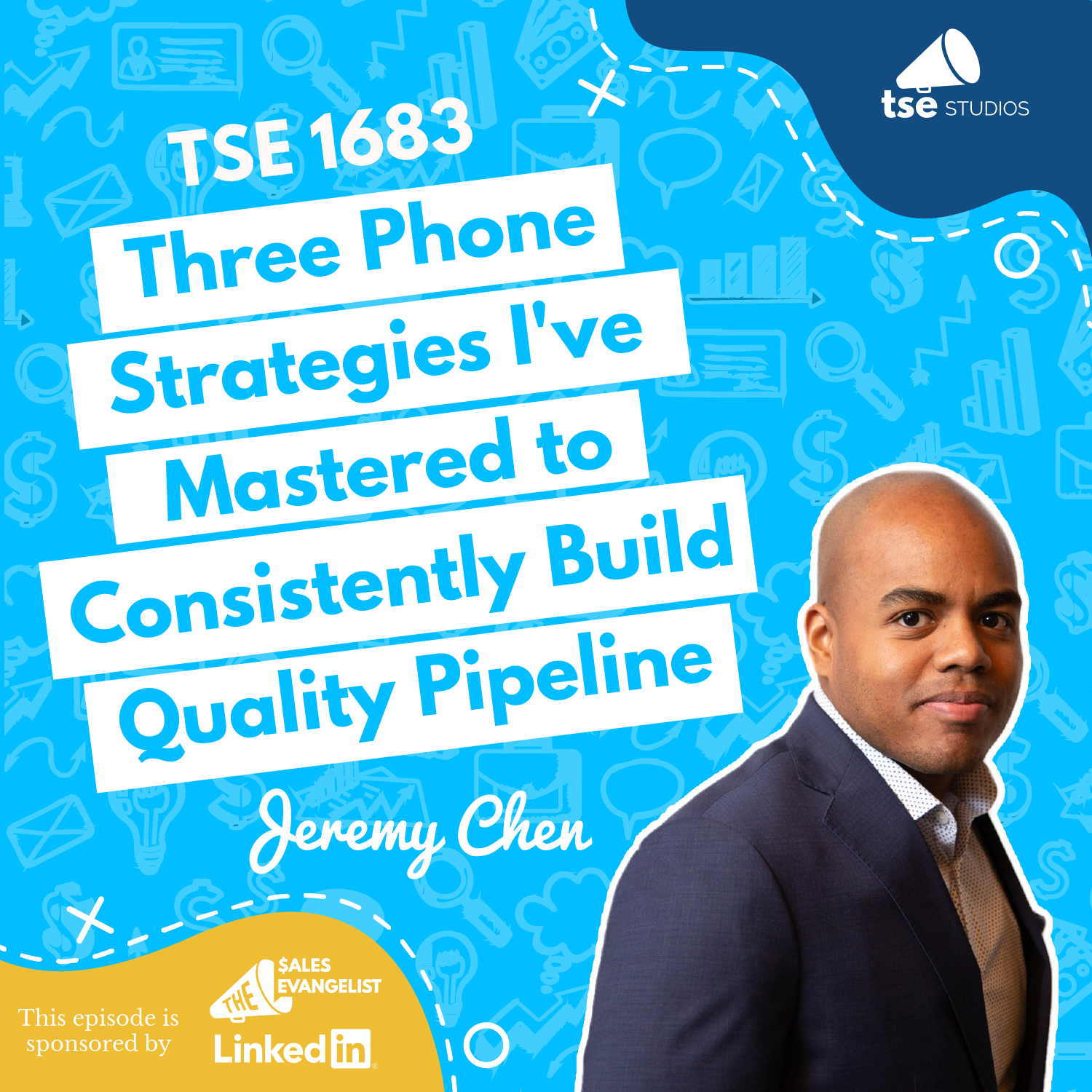 Jeremy Chen | Three Phone Strategies I've Mastered to Consistently Build Quality Pipeline