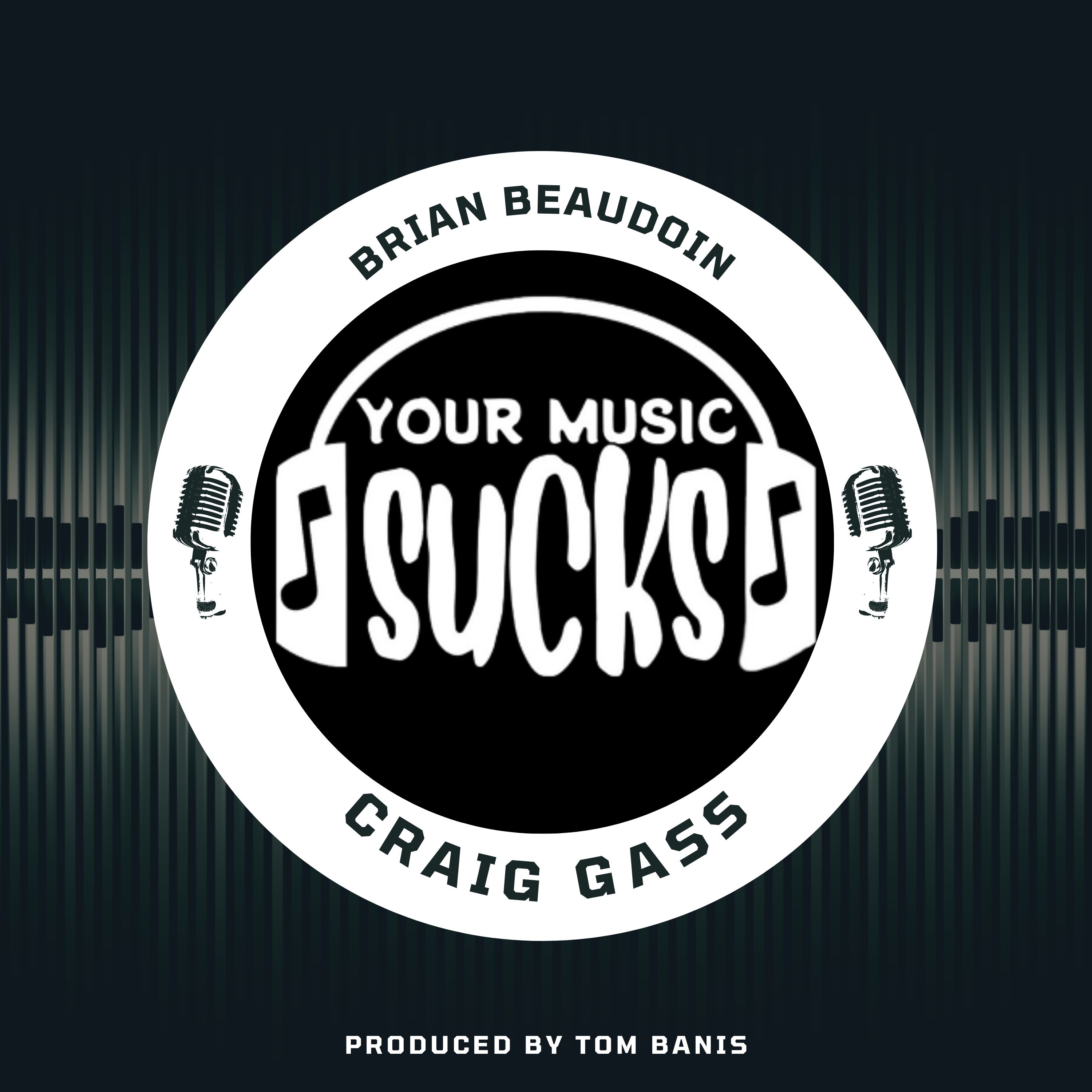 Your Music Sucks Podcast