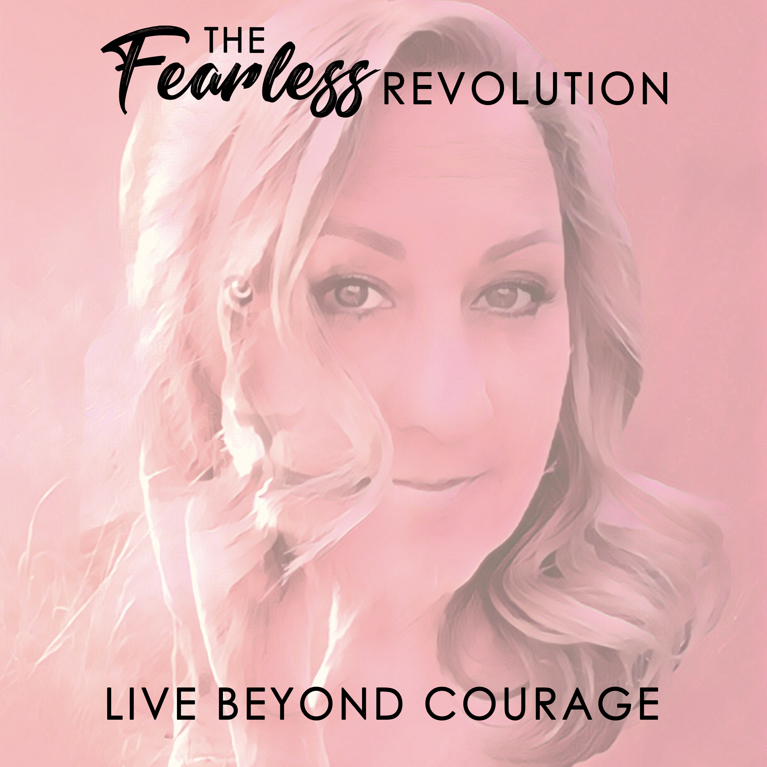 The Fearless Revolution