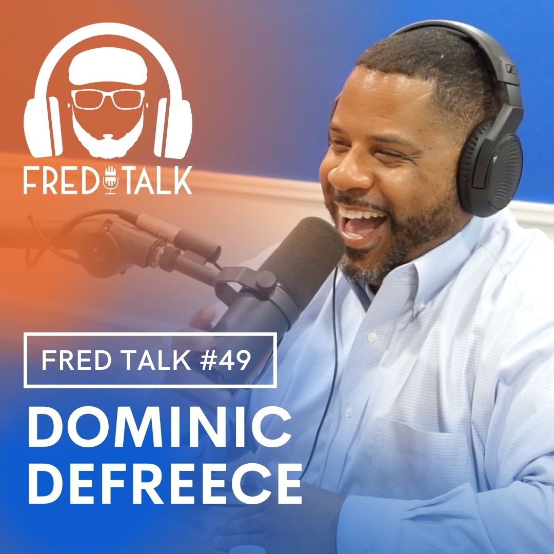 Fred Talk with Freddy Vasquez