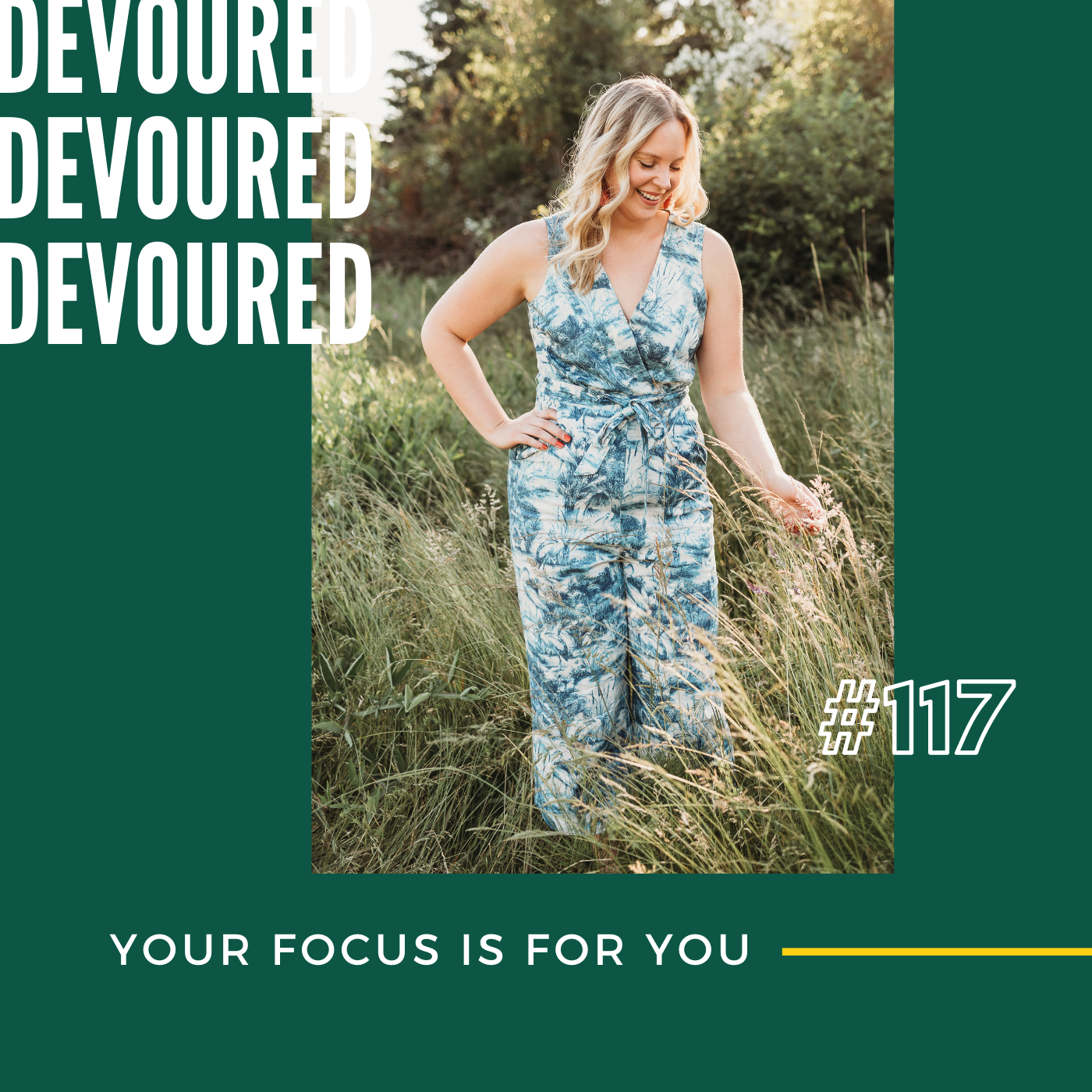 117. Your Focus Is For You