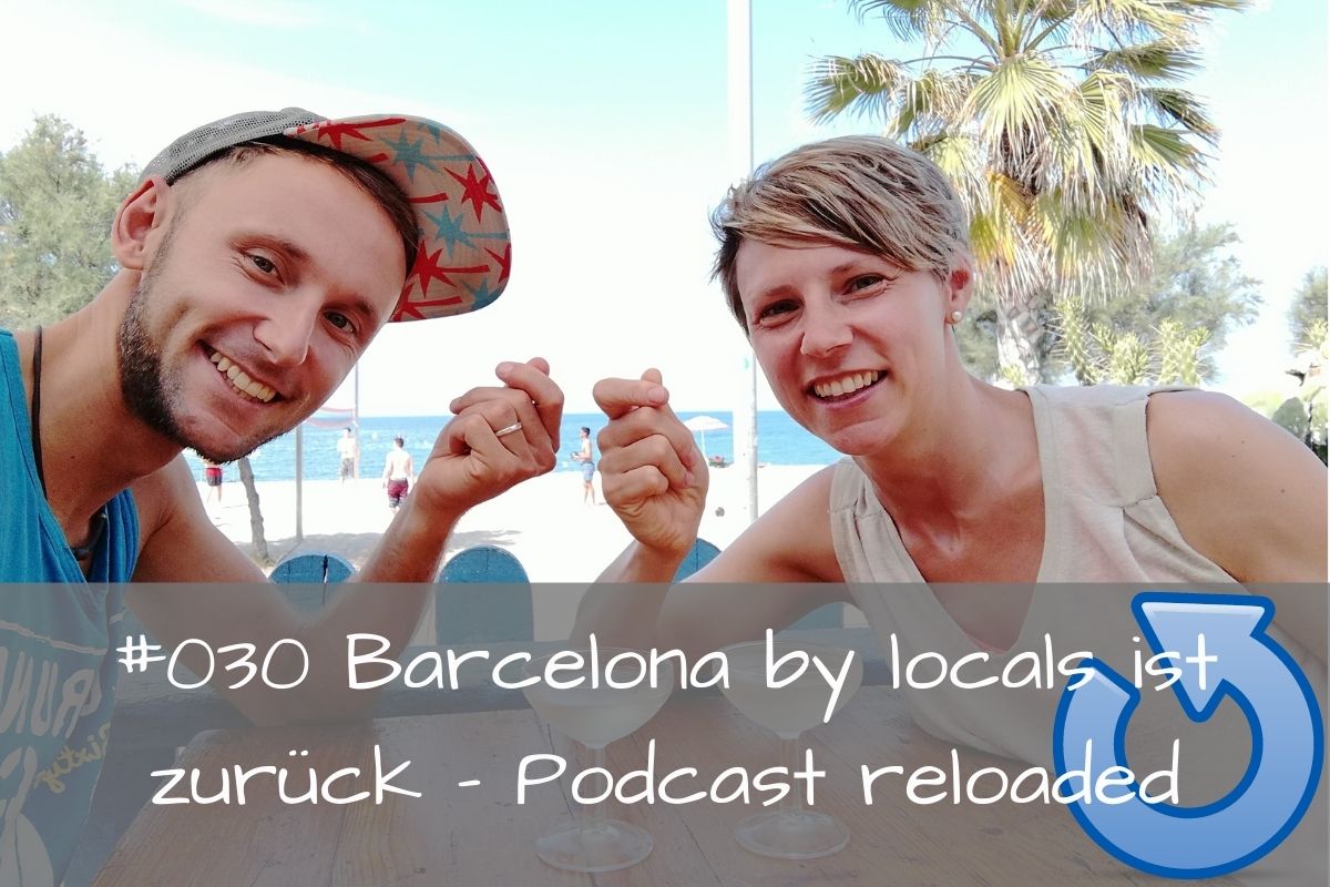 Barcelona by locals - Der Podcast für deine Barcelona Reise