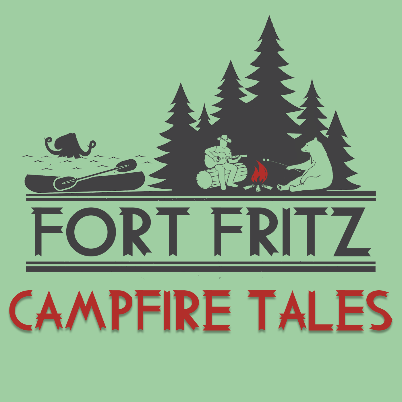 Fort Fritz: Campfire Tales
