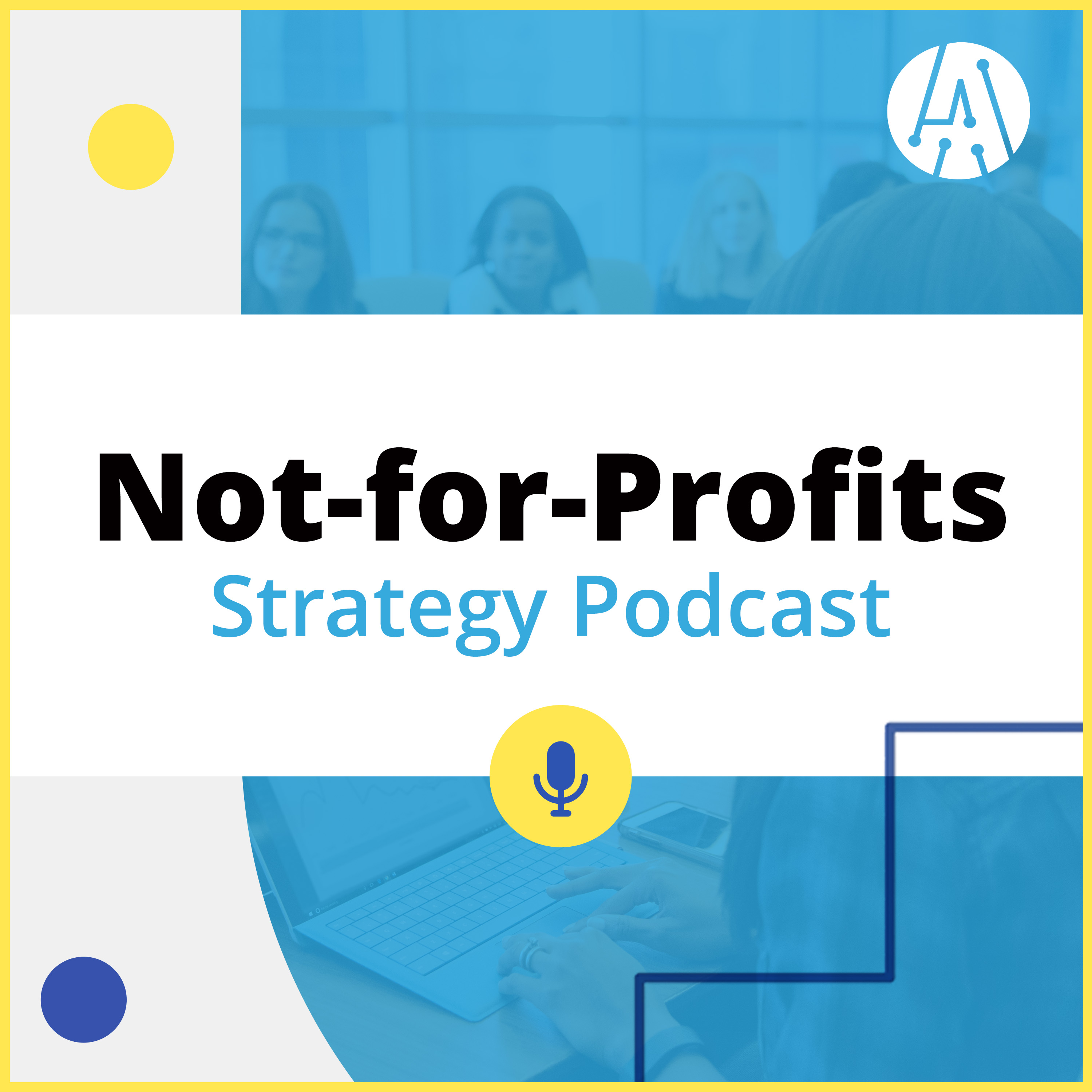 The Not For Profits Strategy Podcast