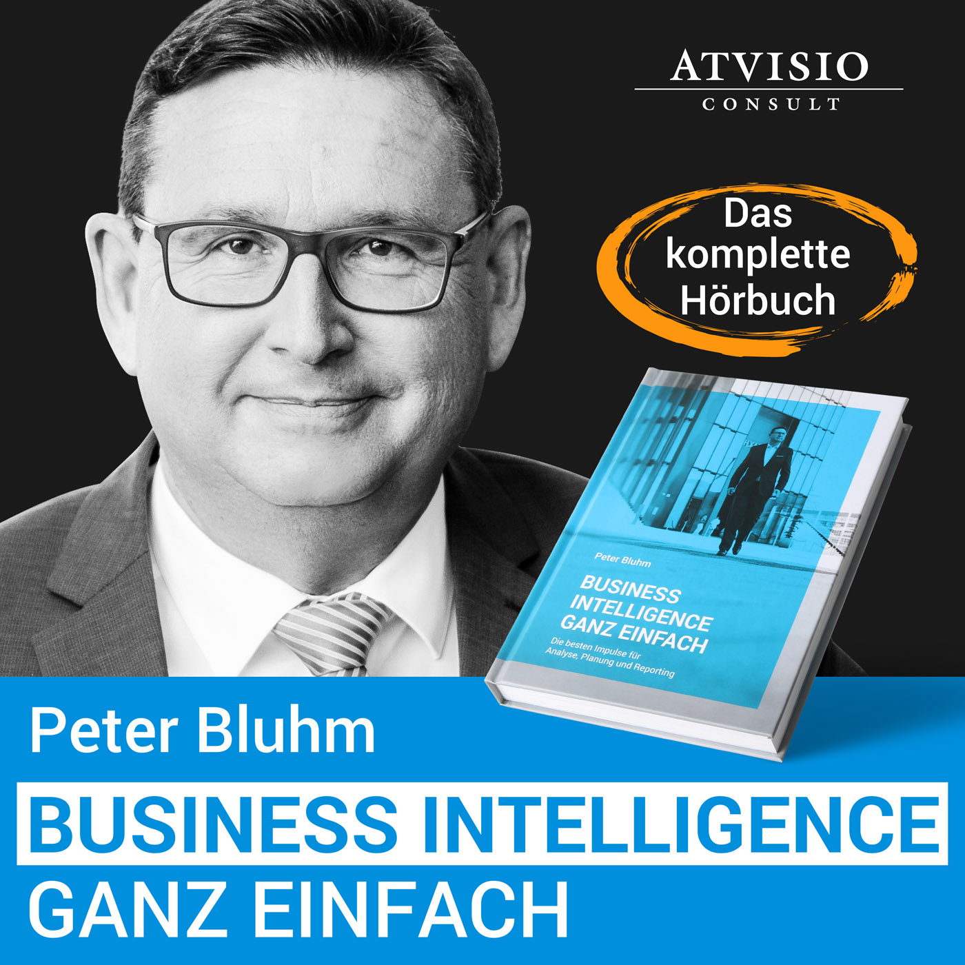 Business Intelligence ganz einfach | Die besten Impulse für Analyse, Planung und Reporting