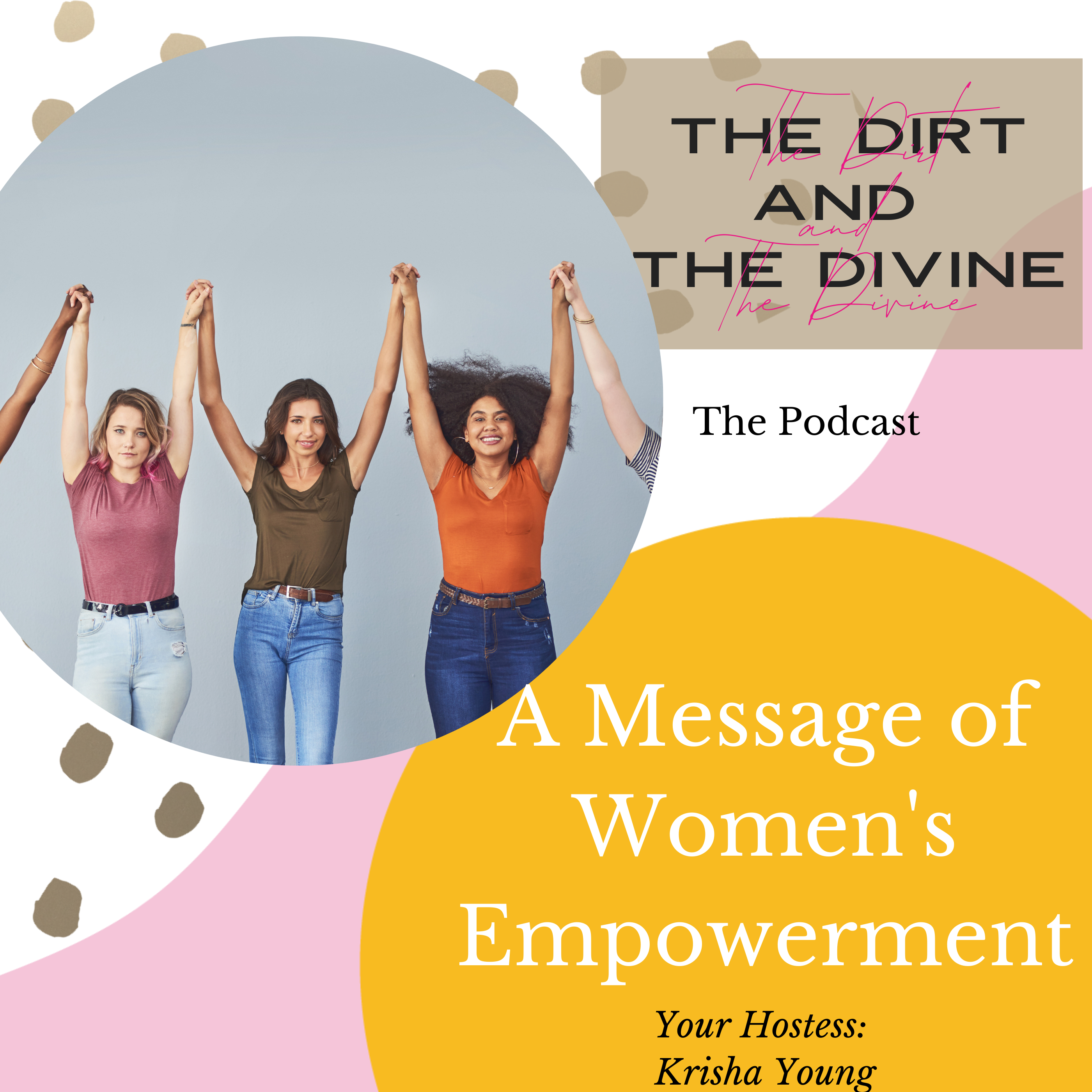 The Dirt and The Divine