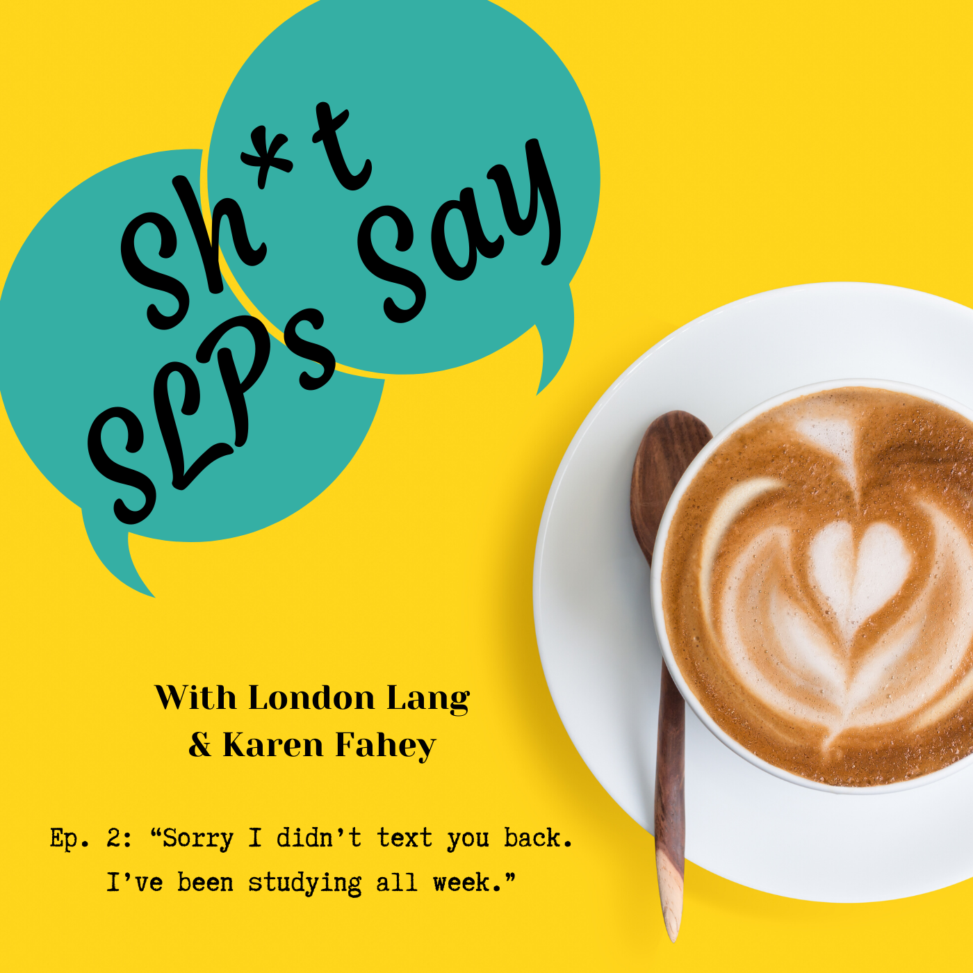 Shit SLPs Say Podcast