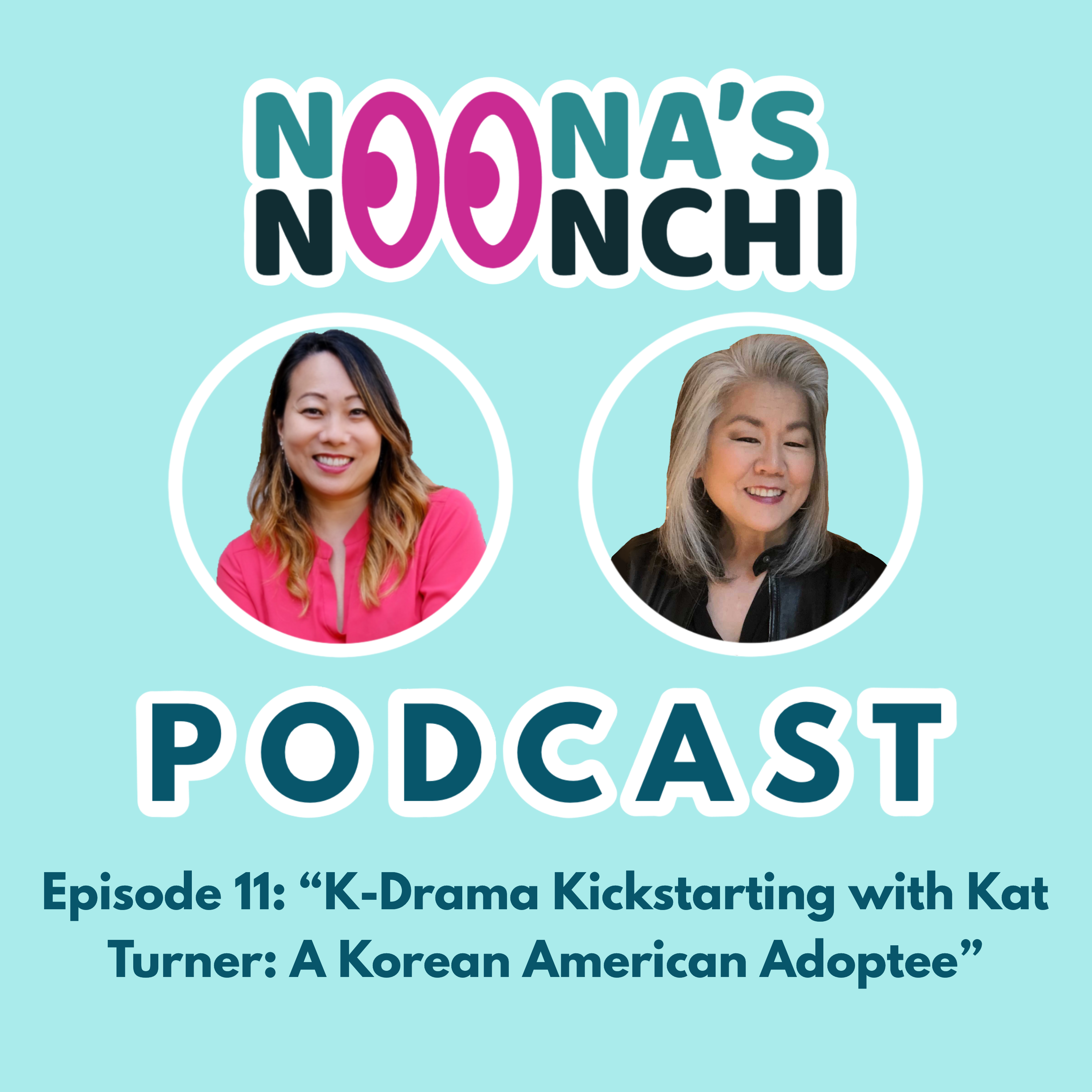 Noona\'s Noonchi Podcast