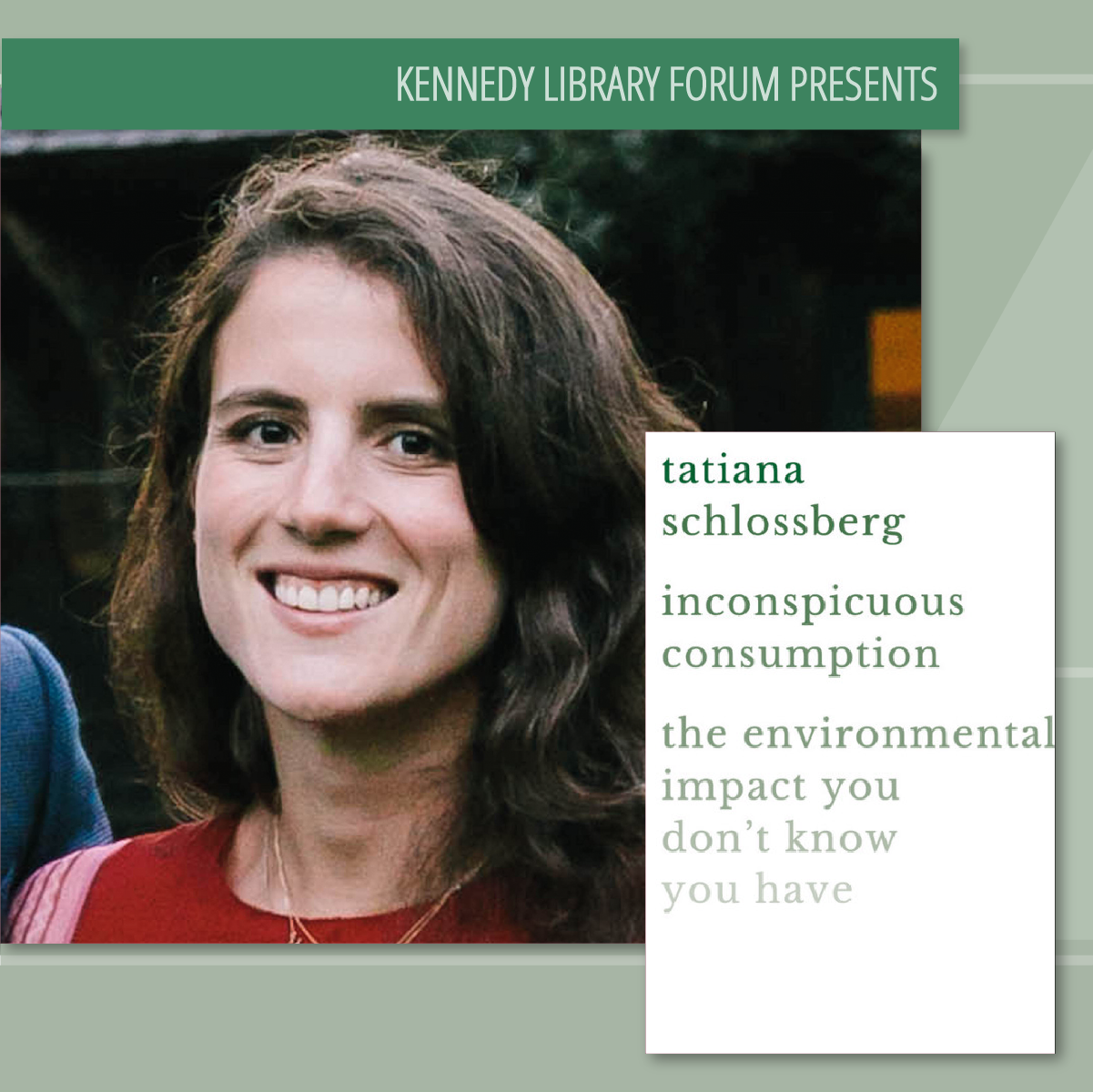Everyday Decisions and Environmental Challenges with Tatiana Schlossberg
